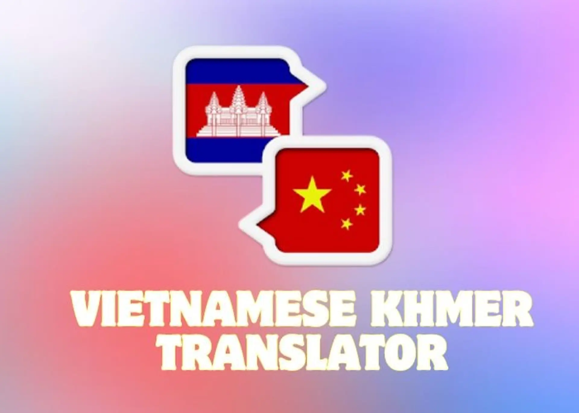 TOP 8 phần mềm dịch tiếng Khmer sang tiếng Việt chính xác và dễ sử dụng nhất