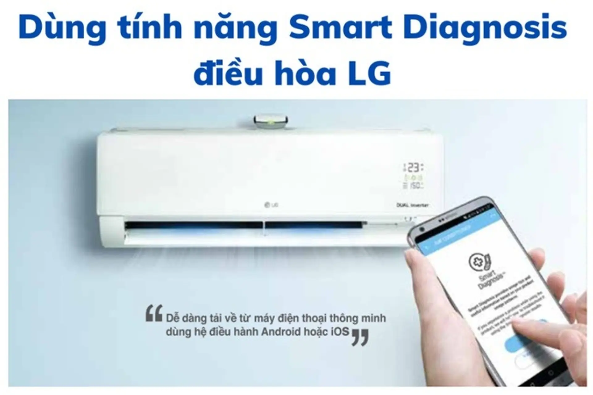 Smart Diagnosis là gì? Cách dùng tính năng Smart Diagnosis trên máy lạnh LG