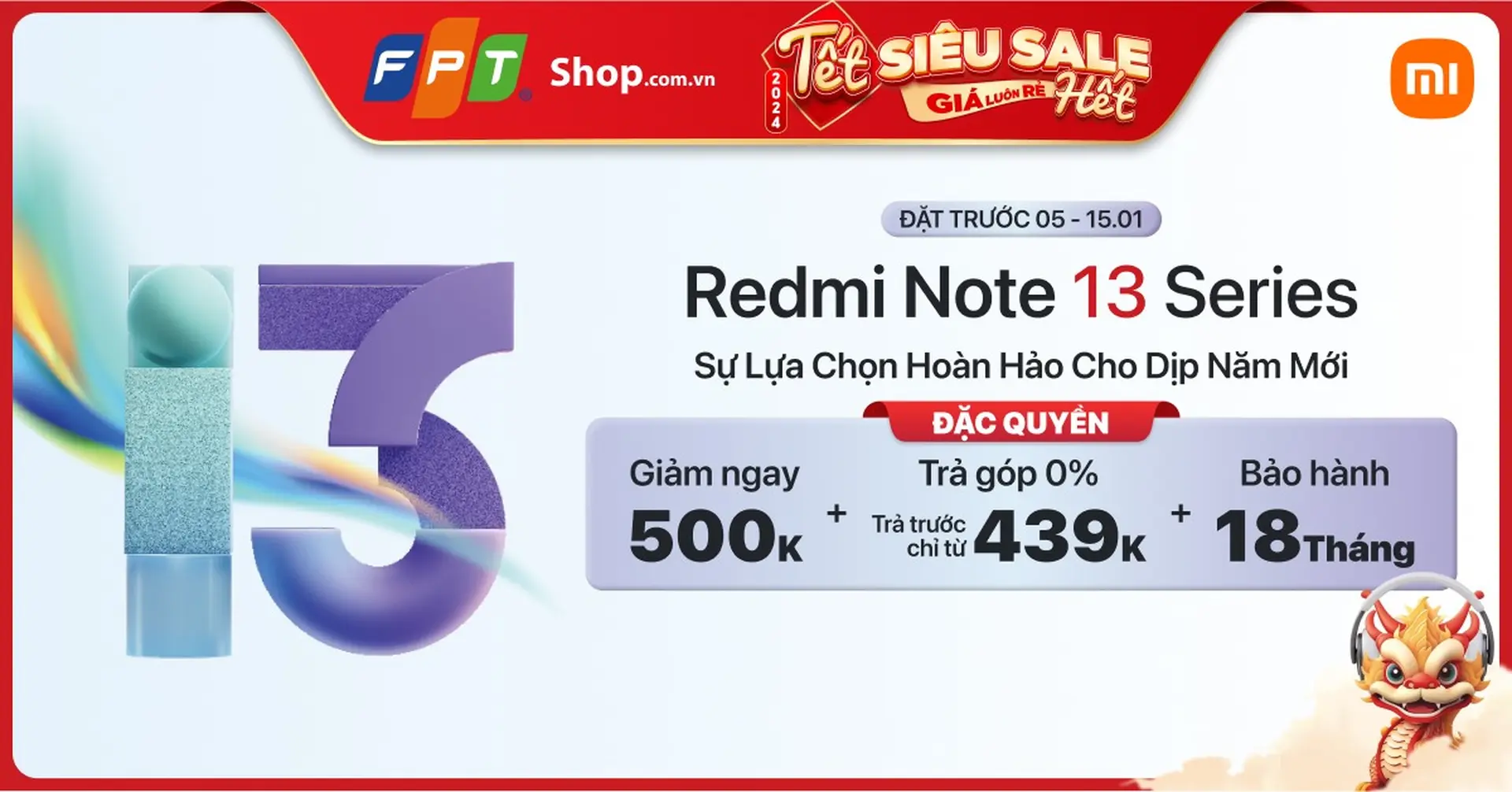 Chào Tết Rồng - Sắm Xiaomi Redmi Note 13 Series chỉ cần trả trước từ 439.000 đồng