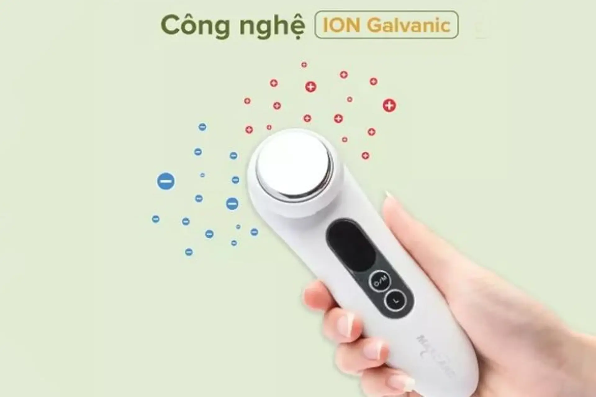 Công nghệ Ion Galvanic là gì? Điểm qua những lợi ích tuyệt vời của công nghệ Ion Galvanic