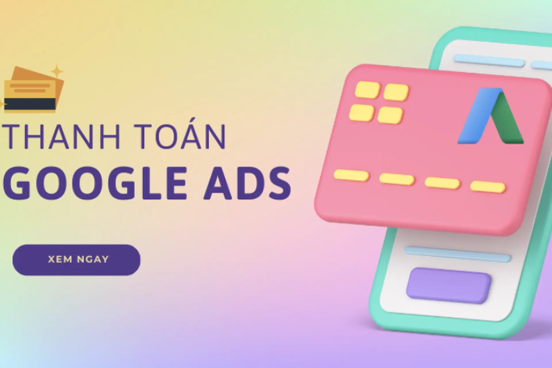 Hướng dẫn cách thanh toán Google Ads nhanh chóng và tiện lợi, dễ dàng nhất