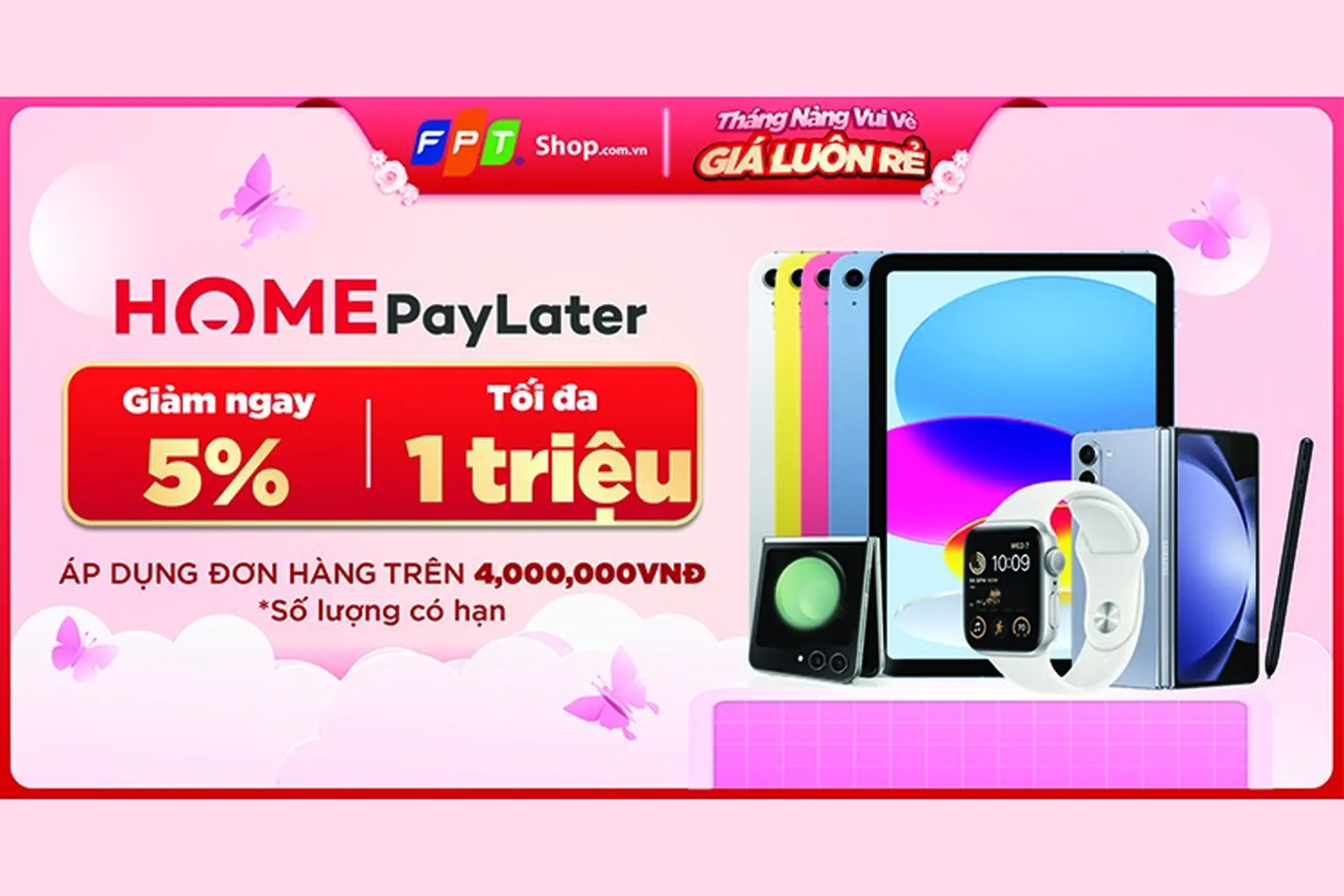 FPTShop cùng Home PayLater triển khai mua sắm tiết kiệm với ưu đãi giảm ngay đến 1 triệu