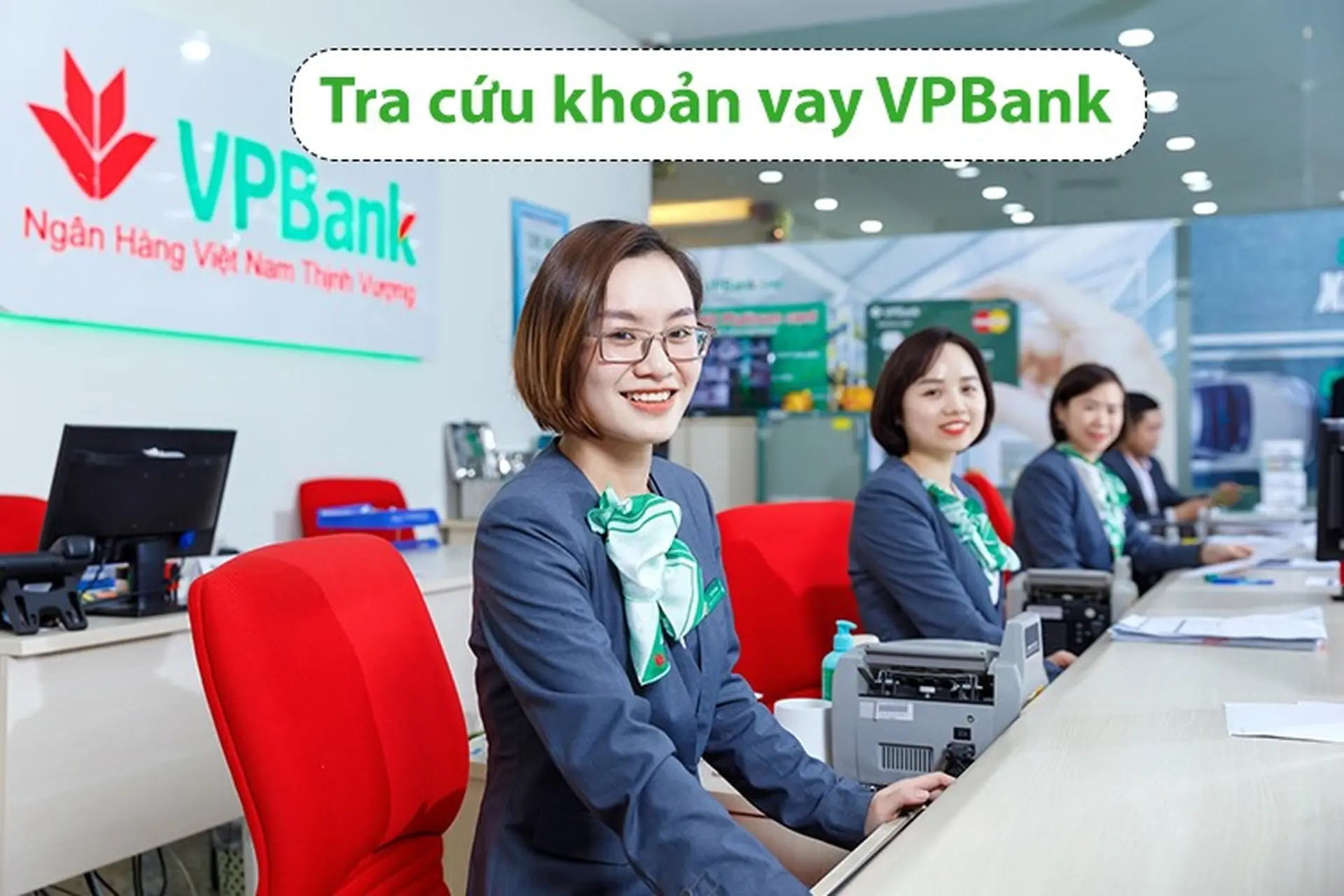 Hướng dẫn chi tiết 5 cách tra cứu khoản vay VPBank đơn giản, đầy đủ nhất