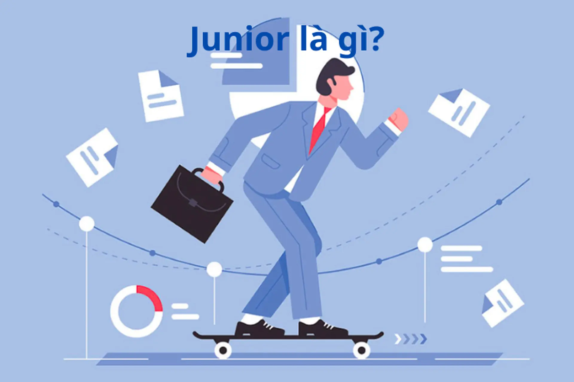 Junior là gì? Giải thích về cấp bậc Junior và mô tả công việc của vị trí này