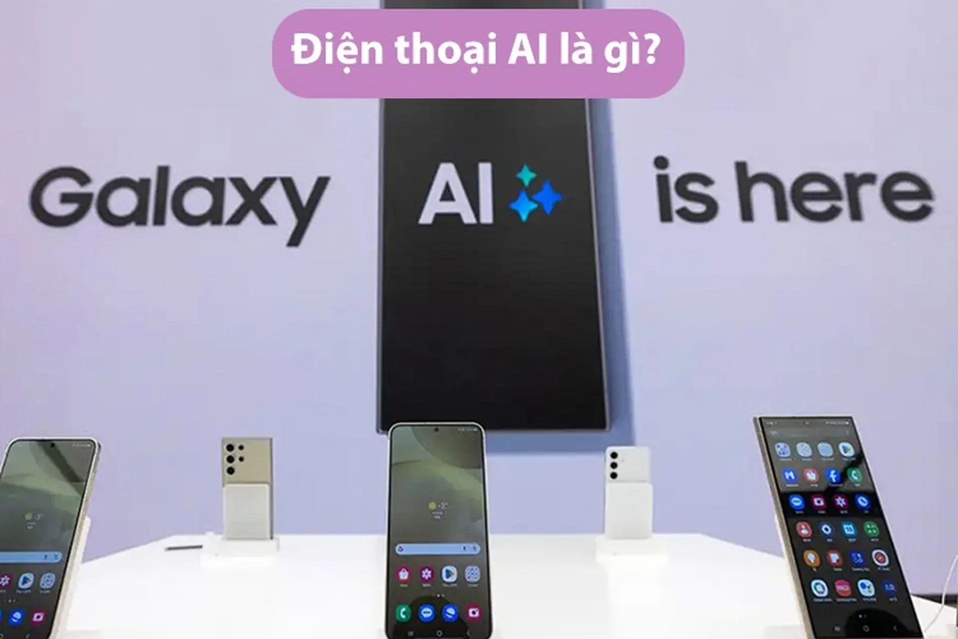 Điện thoại AI là gì? Khám phá các tính năng nổi bật của điện thoại AI và lợi ích của nó