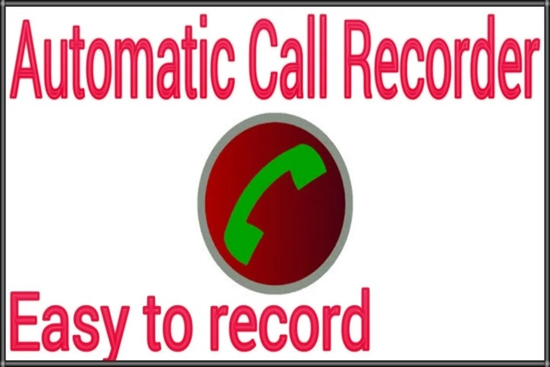 Automatic Call Recorder – Những tính năng thú vị của ứng dụng tự động ghi âm cuộc gọi