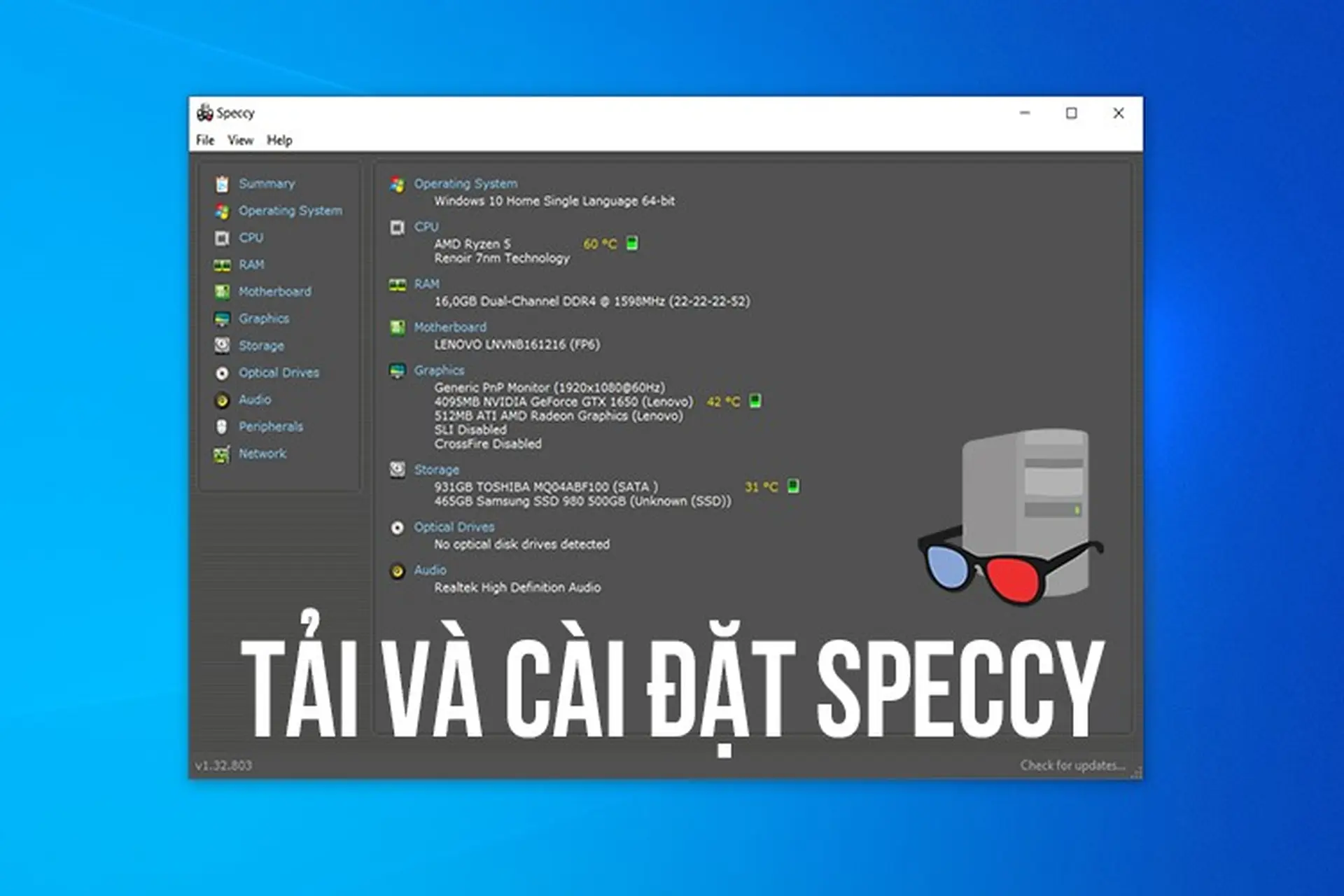 Hướng dẫn tải và sử dụng Speccy trên máy tính để theo dõi hệ thống máy tính và bảo vệ linh kiện