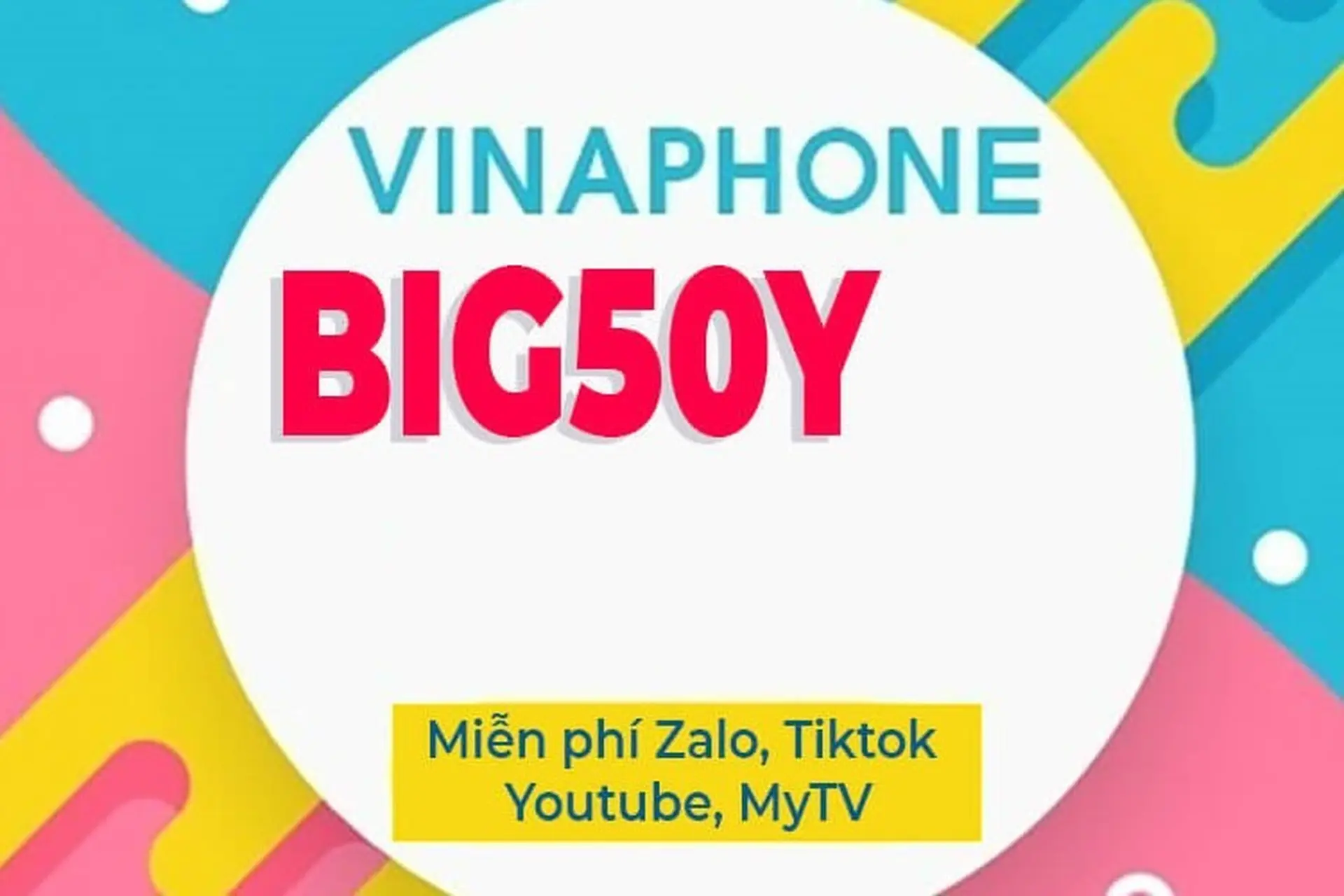 Hướng dẫn cách đăng ký gói BIG50Y của VinaPhone, với 5GB/ngày đơn giản nhất 2024