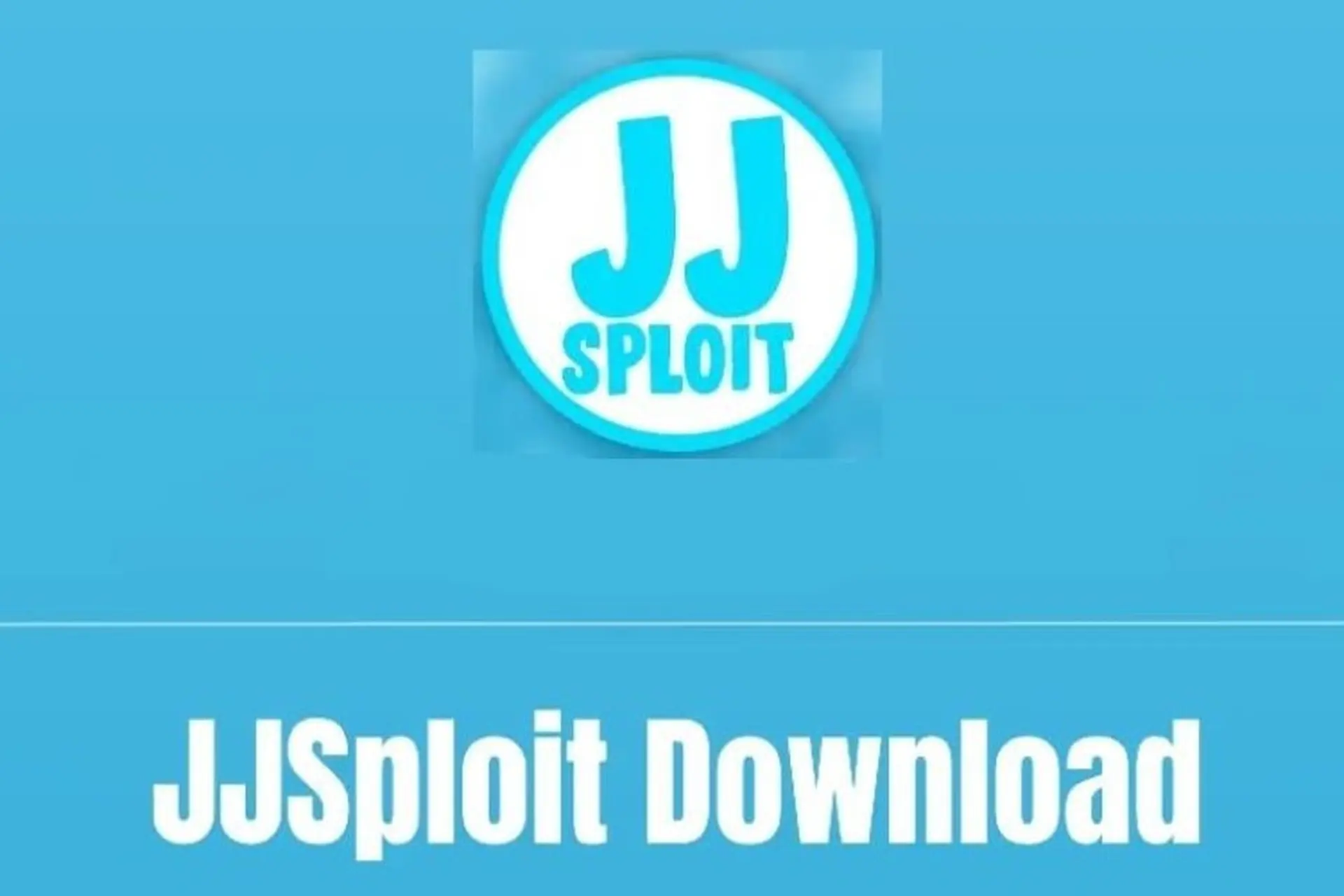 JJSploit là gì? Hướng dẫn tải và cài đặt JJSploit để phá đảo tựa game Roblox