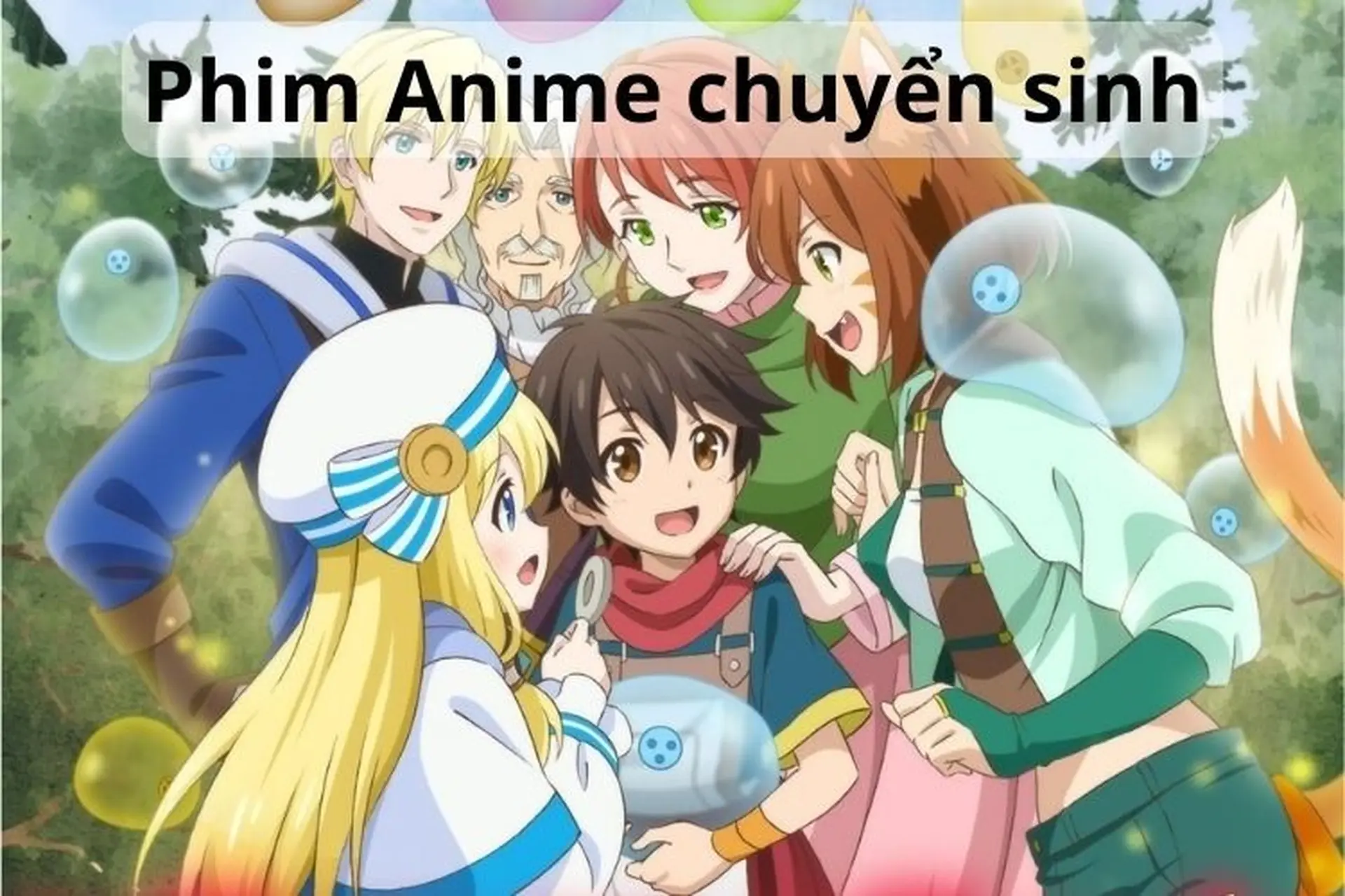 Mách bạn top 20 phim Anime chuyển sinh có nội dung hay nhất không thể bỏ lỡ