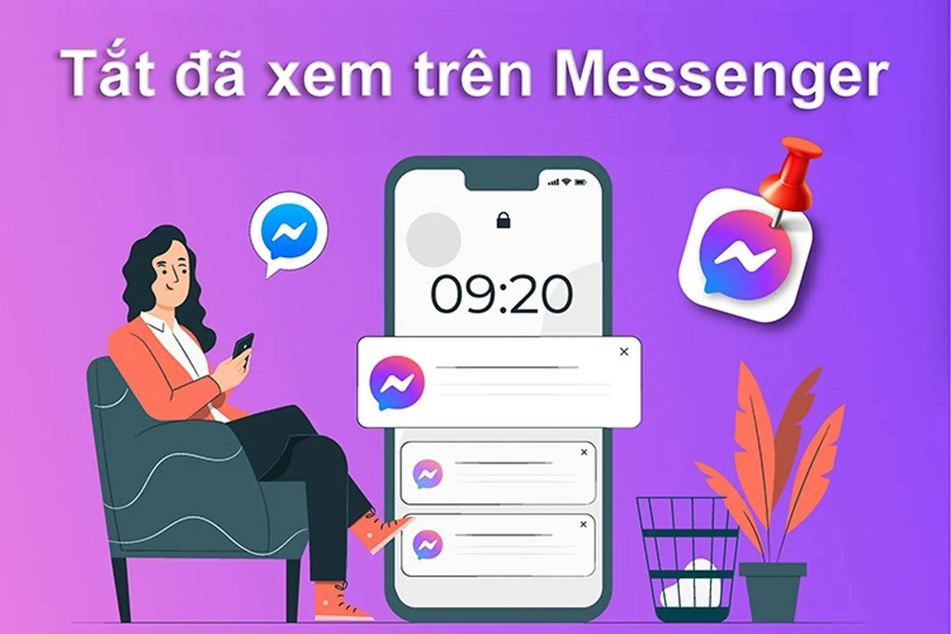 Hướng dẫn tắt đã xem với một người trên Messenger chi tiết với những thao tác đơn giản