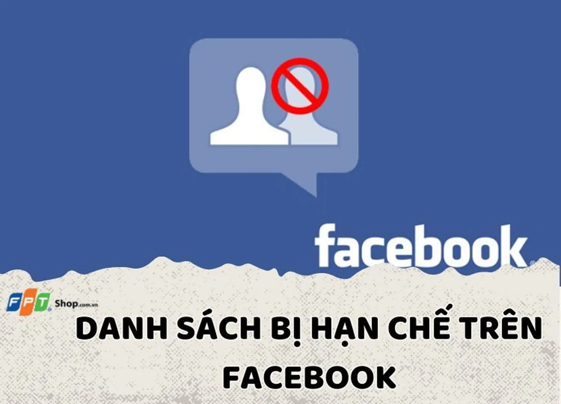 Facebook: Làm thế nào để biết được mình có bị hạn chế trên Facebook hay không? 