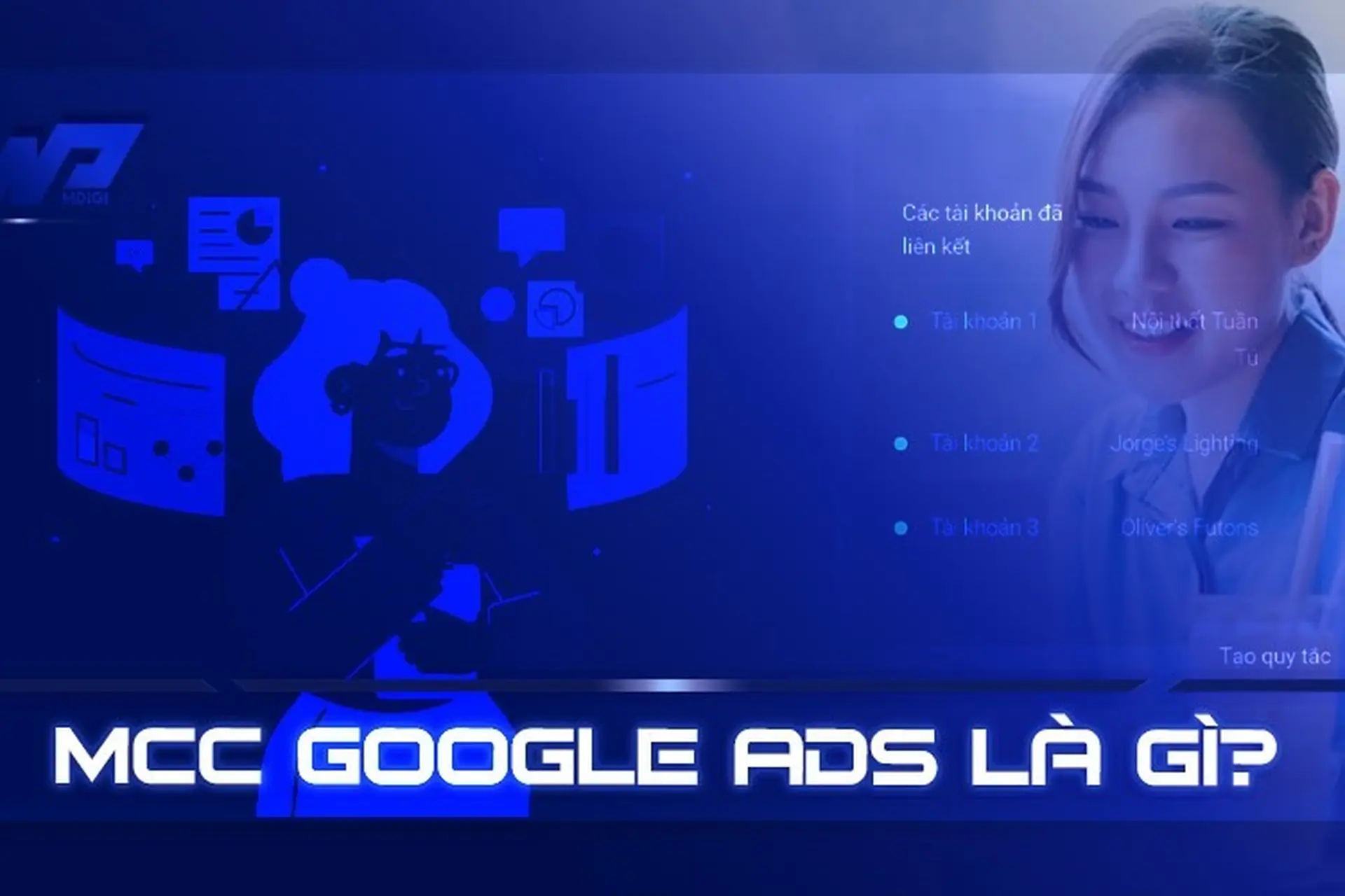 MCC Ads là gì? Bật mí tất tần tật cách tạo và sử dụng tài khoản MCC Google Ads