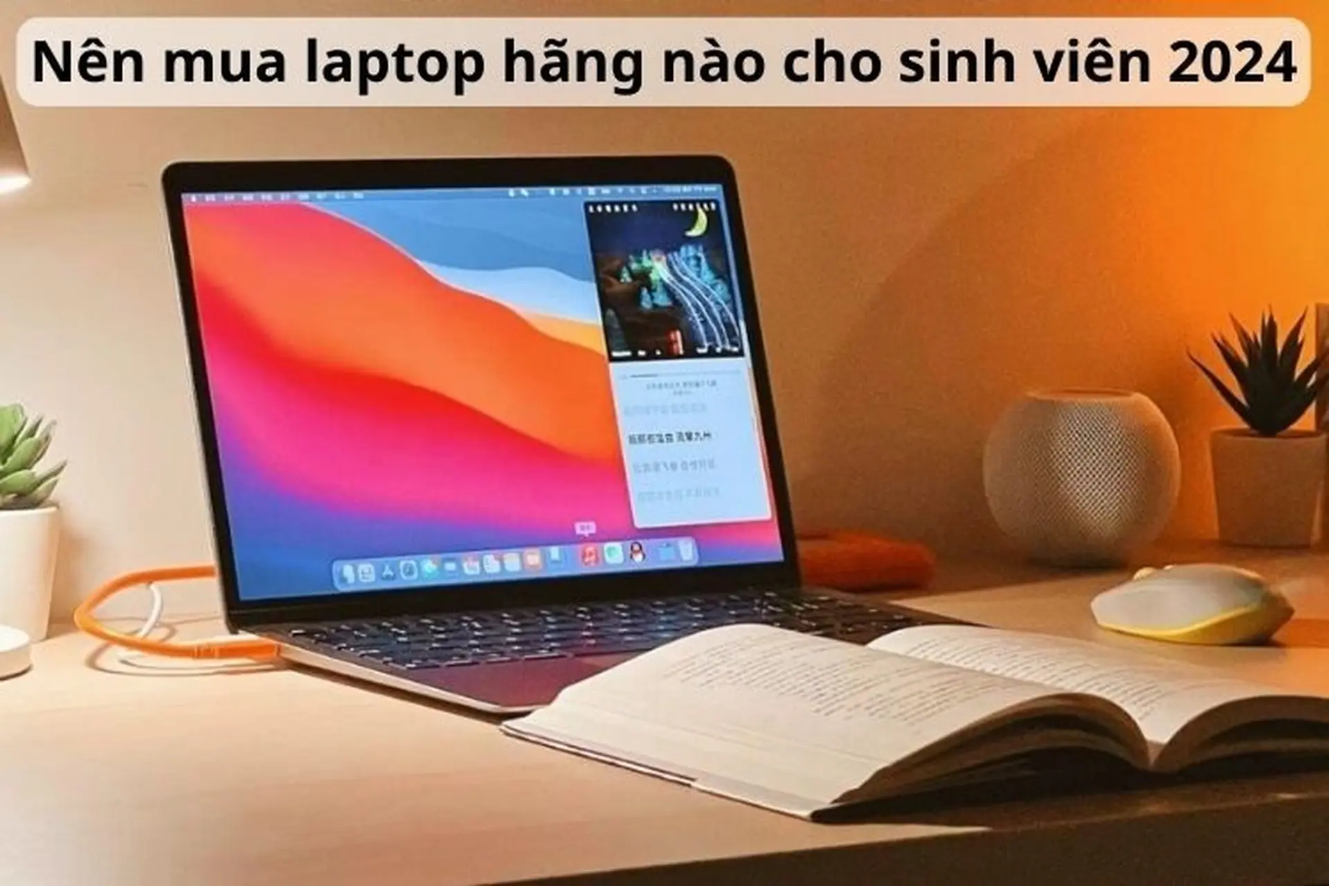 Nên mua laptop hãng nào cho sinh viên 2024? Top các mẫu laptop đáng sở hữu hiện nay