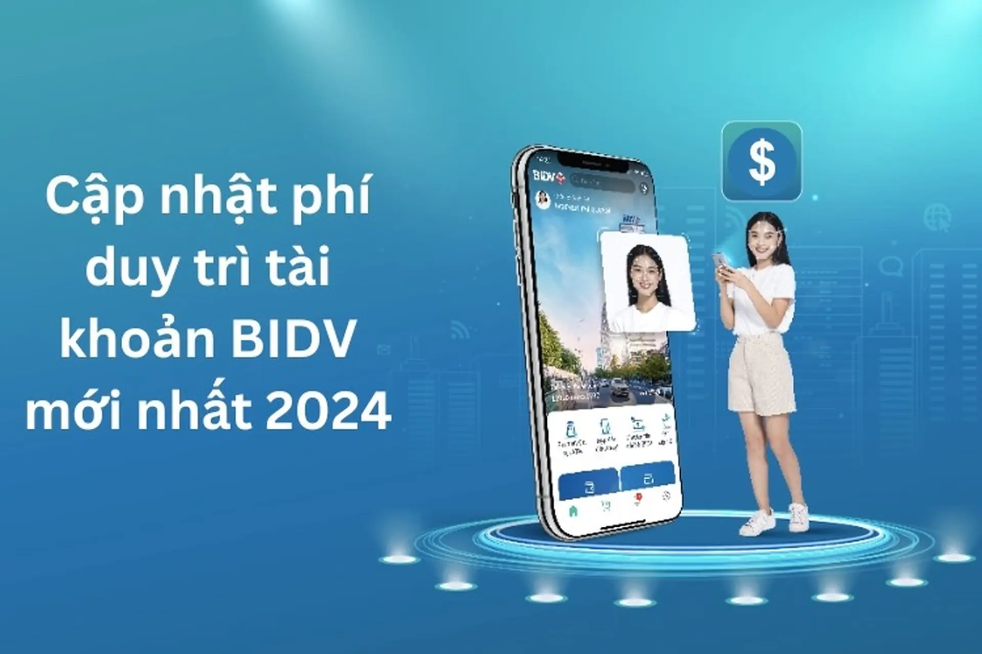 Cập nhật phí duy trì tài khoản BIDV đối với từng loại tài khoản khác nhau 