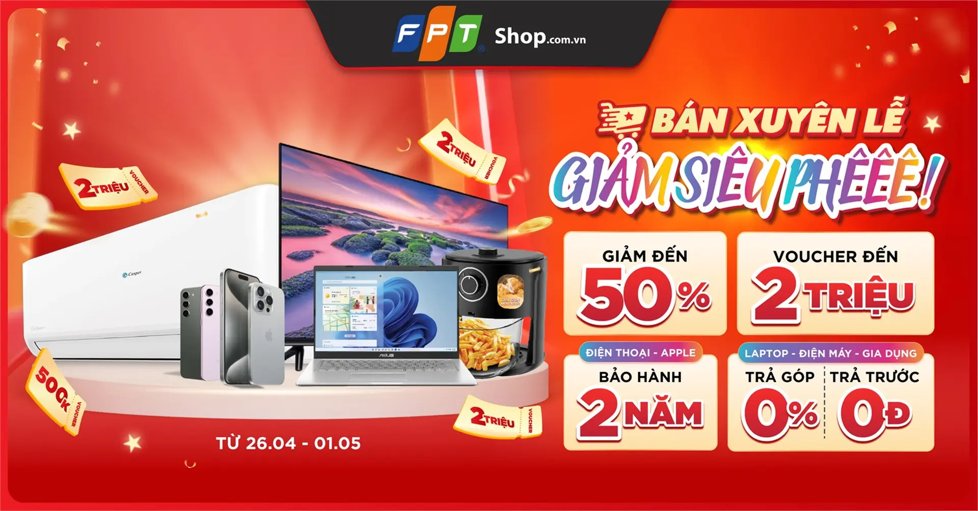 FPT Shop giảm đến 50% trong chương trình BÁN XUYÊN LỄ - GIẢM SIÊU PHÊ 