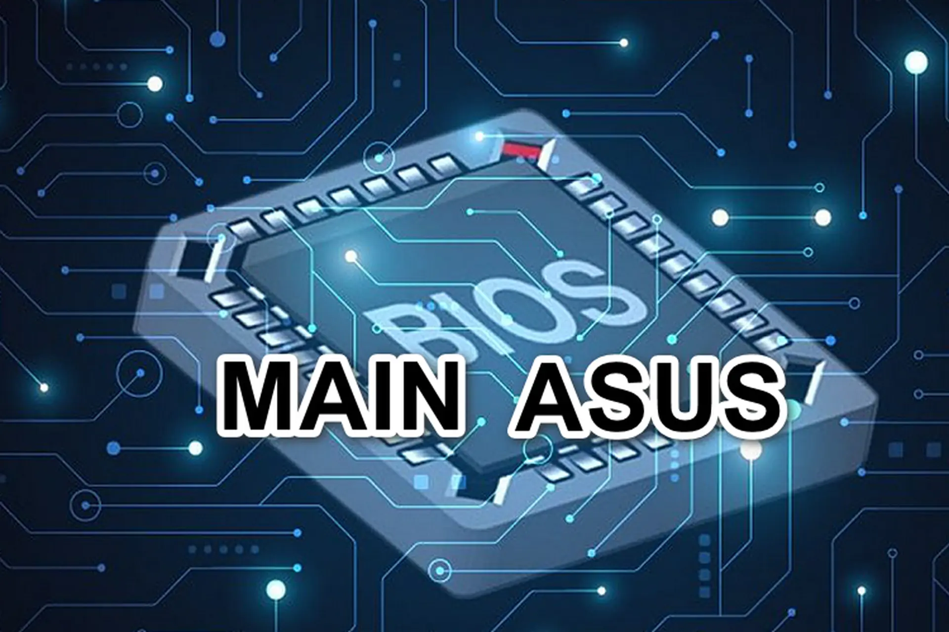 Mách bạn cách vào BIOS main ASUS, MSI, GIGABYTE, Foxconnn... cũng như các dòng máy phổ biến trên thị trường hiện nay.