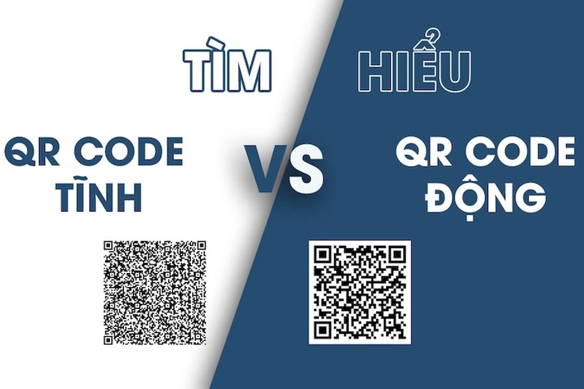 QR động và QR tĩnh: Cách phân biệt, ưu nhược điểm, nên lựa chọn sử dụng loại nào?