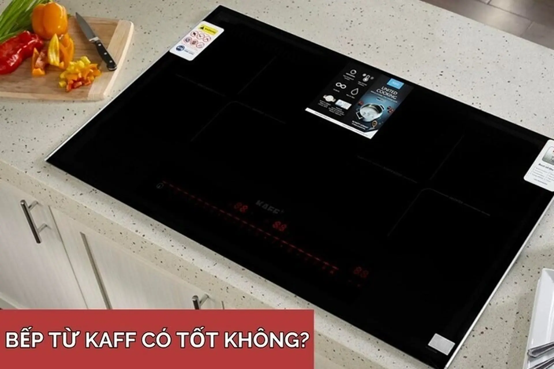 Đánh giá bếp từ KAFF có tốt không, xuất xứ ở đâu? Có nên đầu tư bếp từ KAFF cho gia đình?