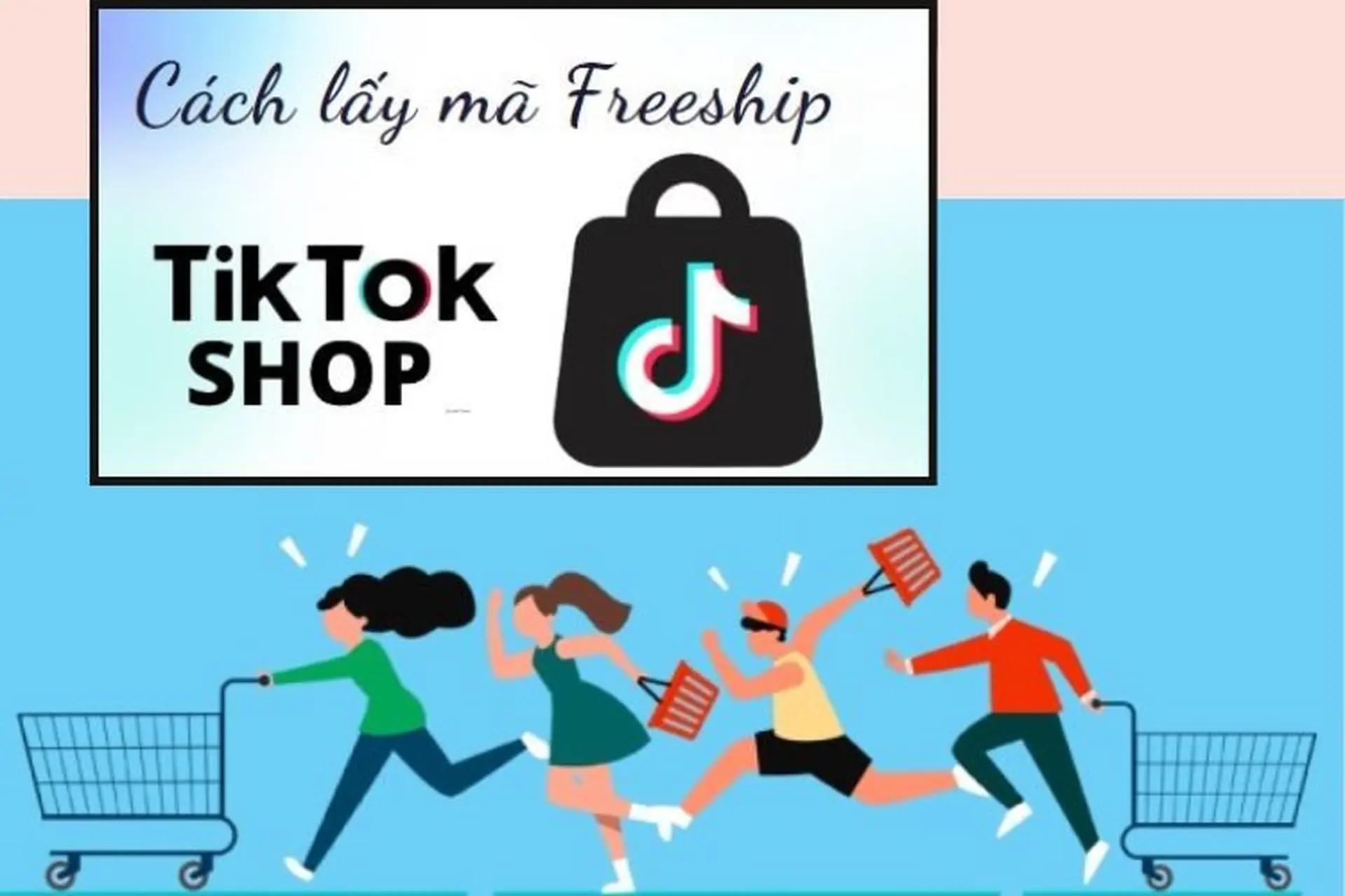 Khám phá cách lấy mã freeship TikTok tối ưu chi phí mua sắm. Bạn đã biết chưa?