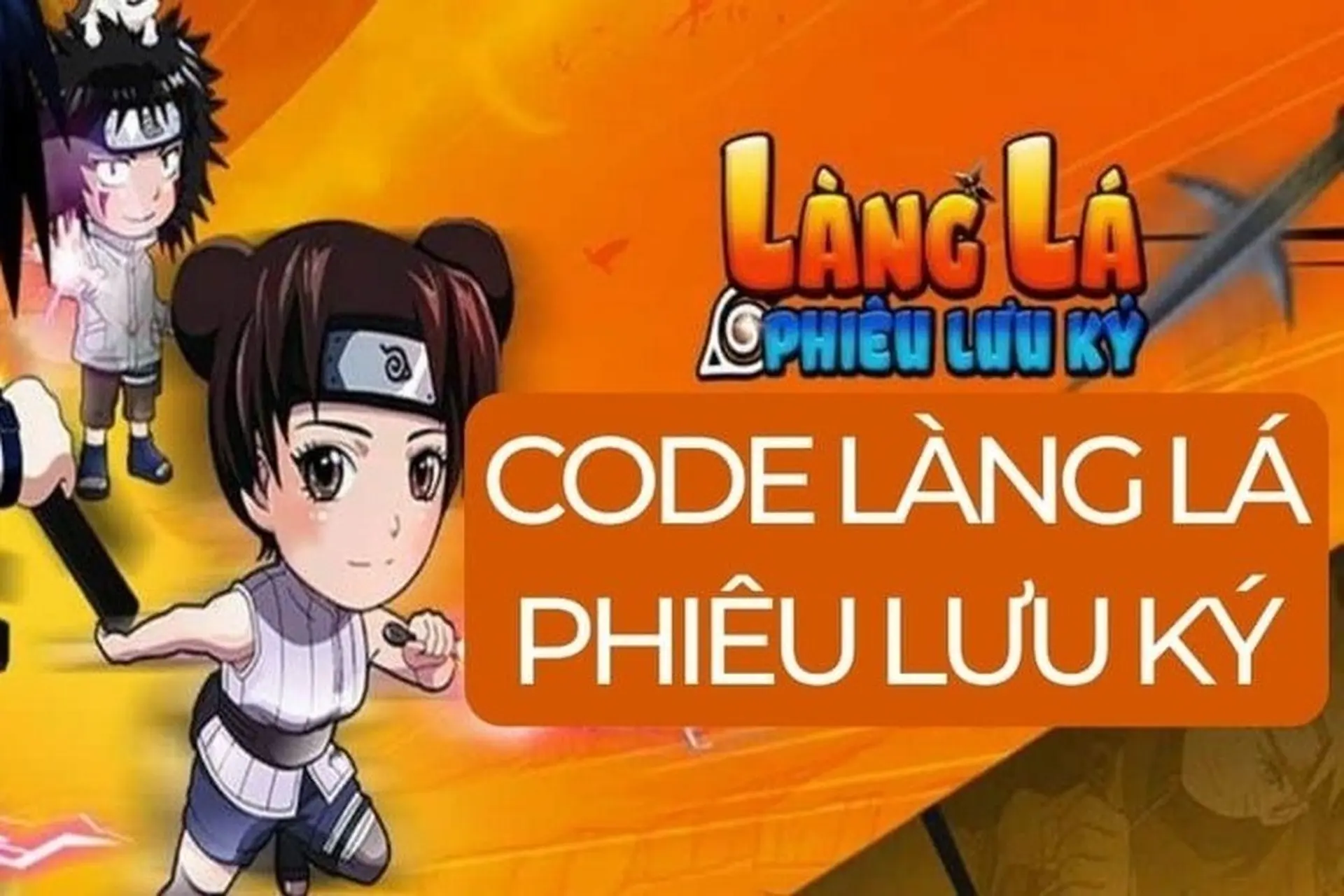 Code Làng Lá Phiêu Lưu Ký cập nhật mới nhất 2026, cách nhận và nhập giftcode nhận quà liền tay