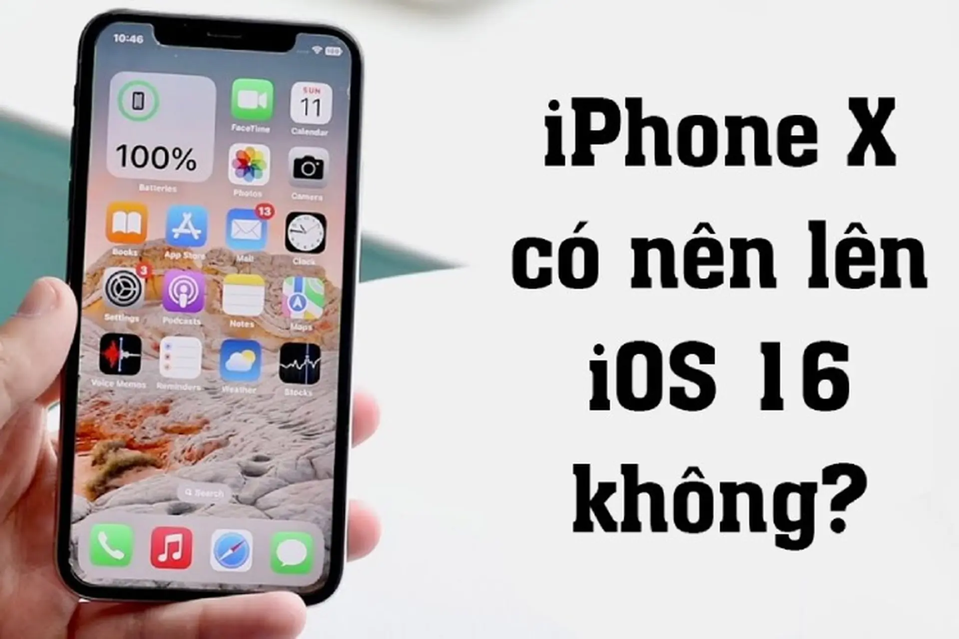 iPhone X có nên lên iOS 16 không? Hướng dẫn cách cập nhật iOS 16 trên điện thoại iPhone X