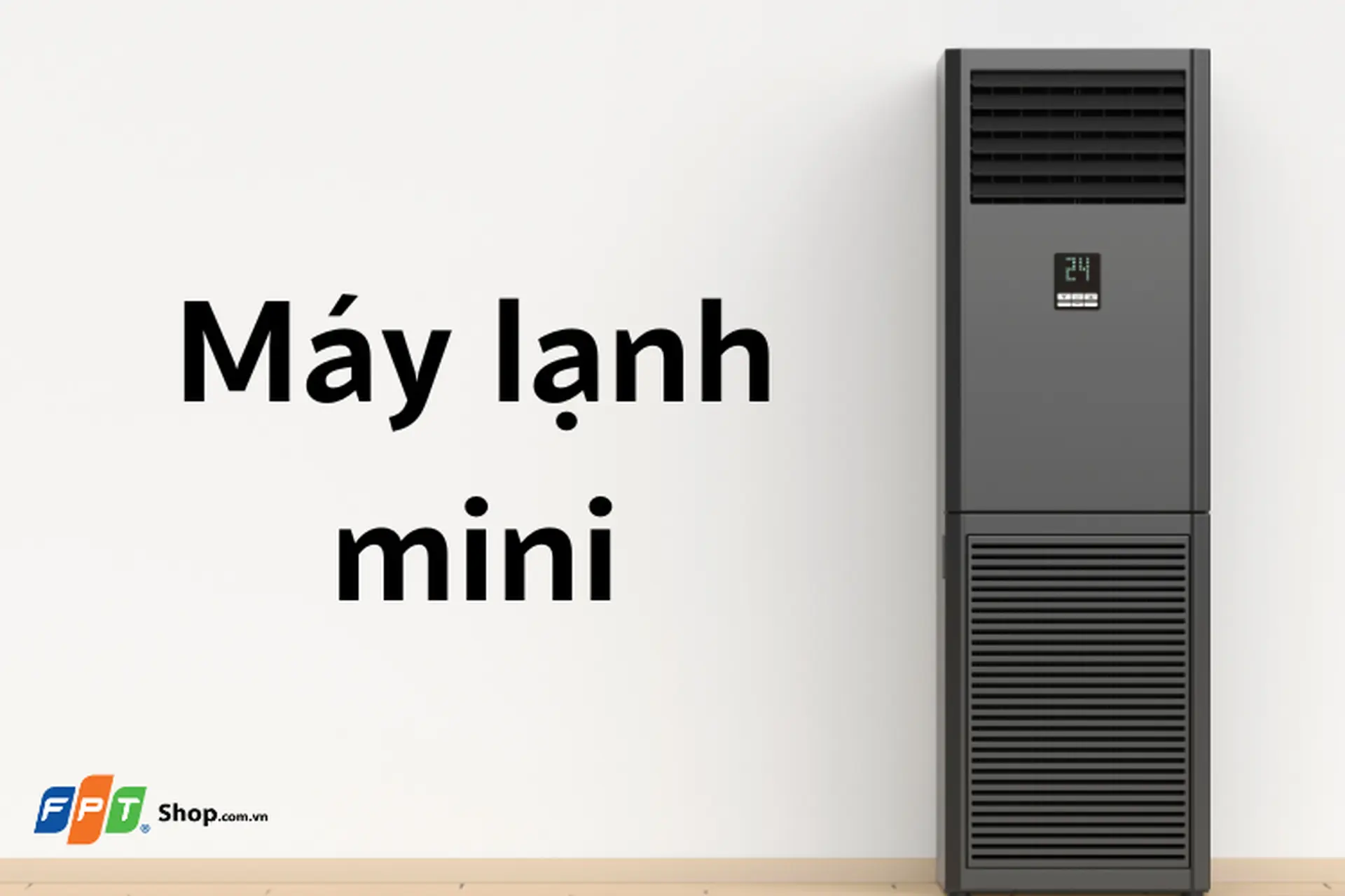 Máy lạnh mini là gì? Có nên mua máy lạnh mini để sử dụng hằng ngày hay không?