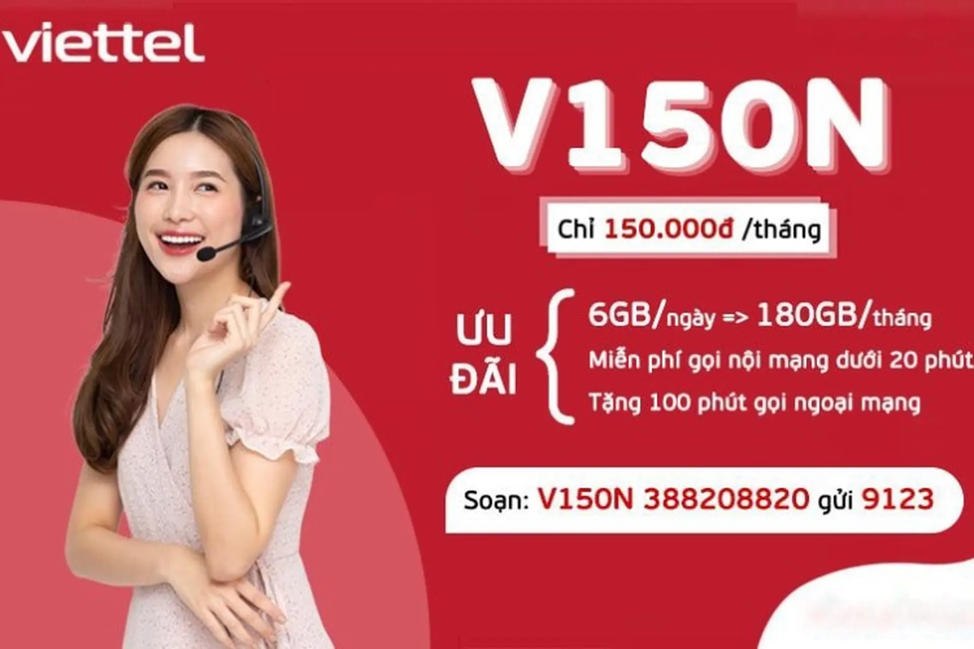 V150N - Gói cước tháng siêu hấp dẫn không thể bỏ lỡ dành cho thuê bao Viettel