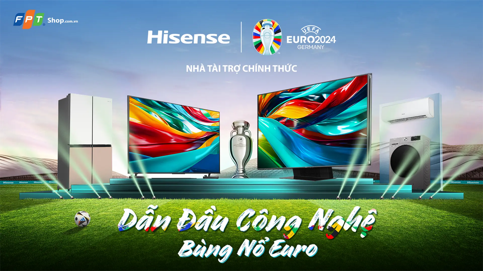 Chào mừng Euro 2024 cùng Hisense