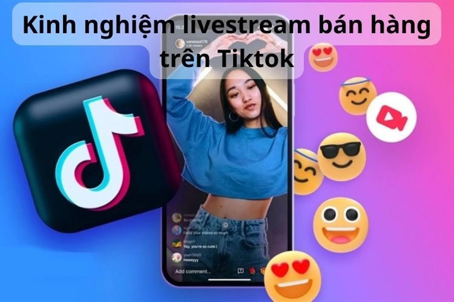 Chia sẻ chi tiết 8 kinh nghiệm livestream bán hàng trên TikTok giúp lợi nhuận bùng nổ