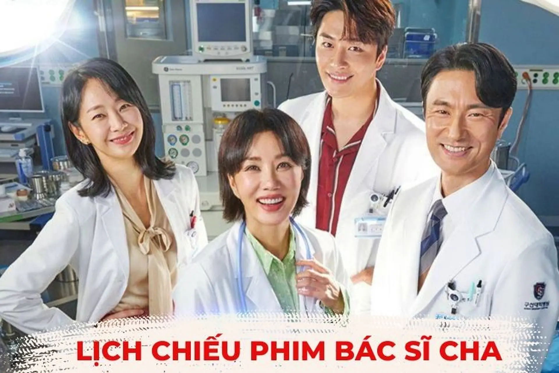 Cập nhật lịch chiếu phim Bác sĩ Cha mới nhất và review nhanh về bộ phim Hàn “làm mưa làm gió” này