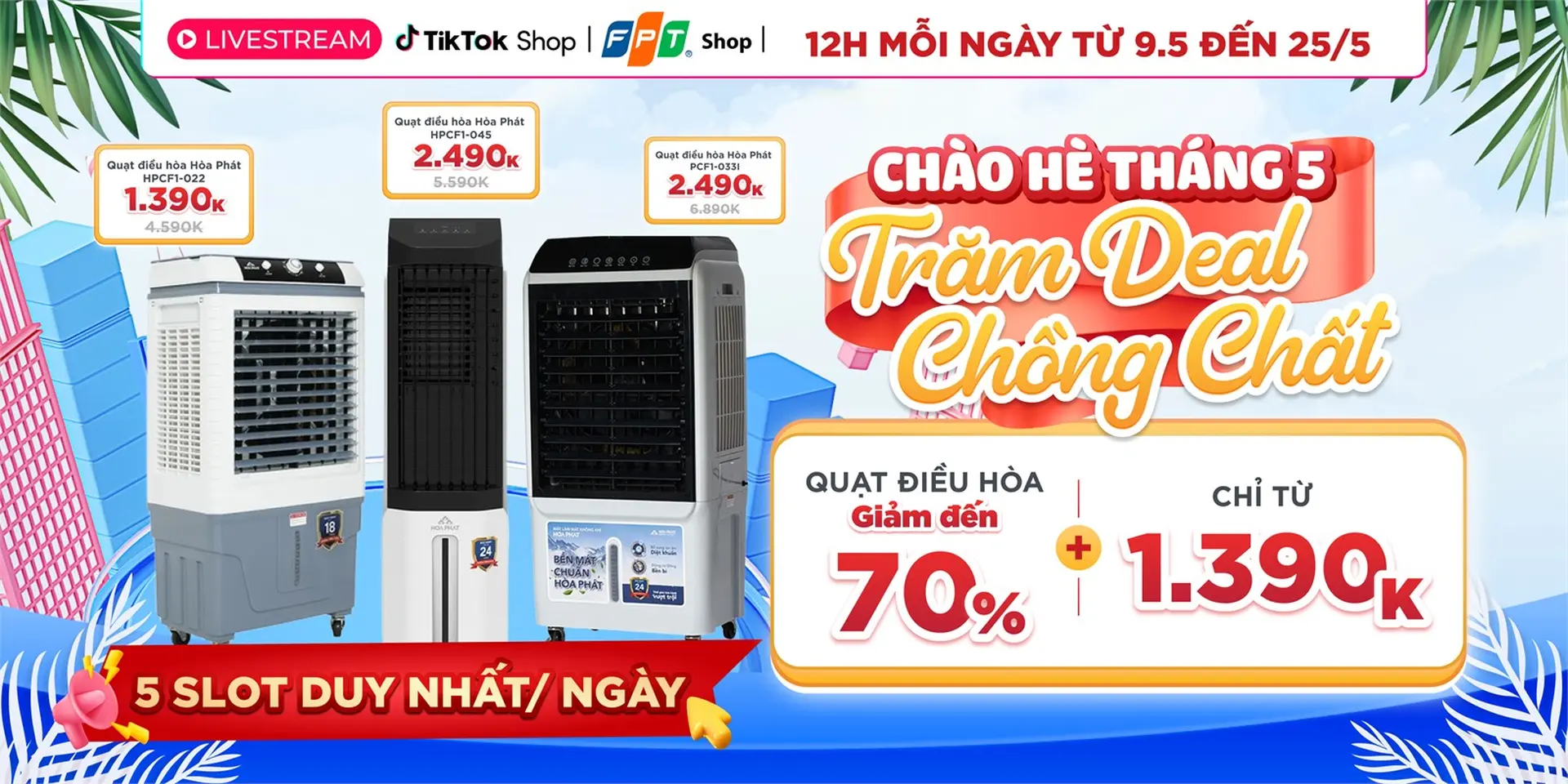 Thổi bay cái nóng mùa hè, quạt điều hòa giảm đến 70% trên Livestream TikTok FPT Shop