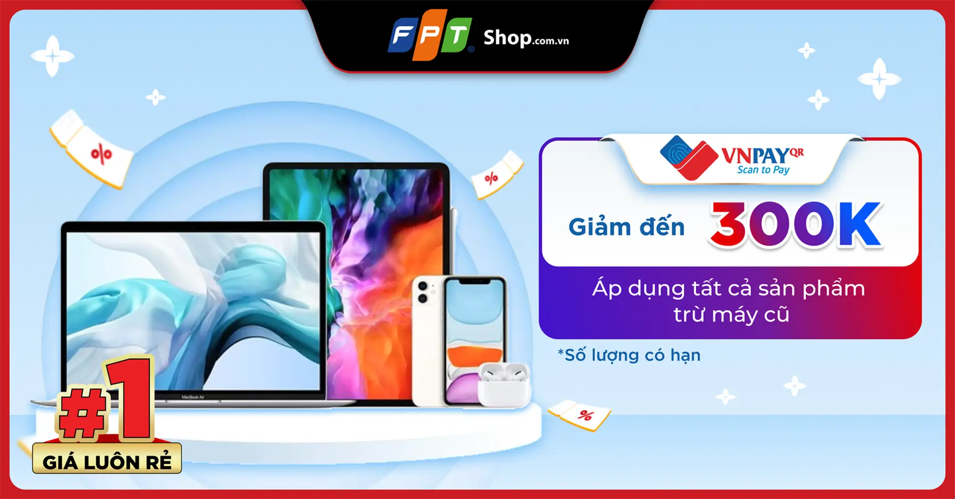 FPT Shop giảm đến 300.000 khi thanh toán qua VNPAY - QR