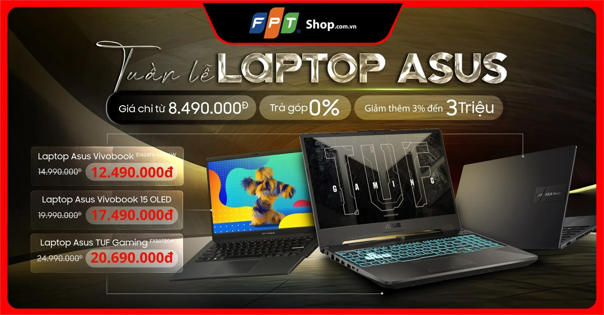 FPT Shop gửi đến ưu đãi mua sắm trong tuần lễ Laptop Asus với giá chỉ từ 8.490.000đ
