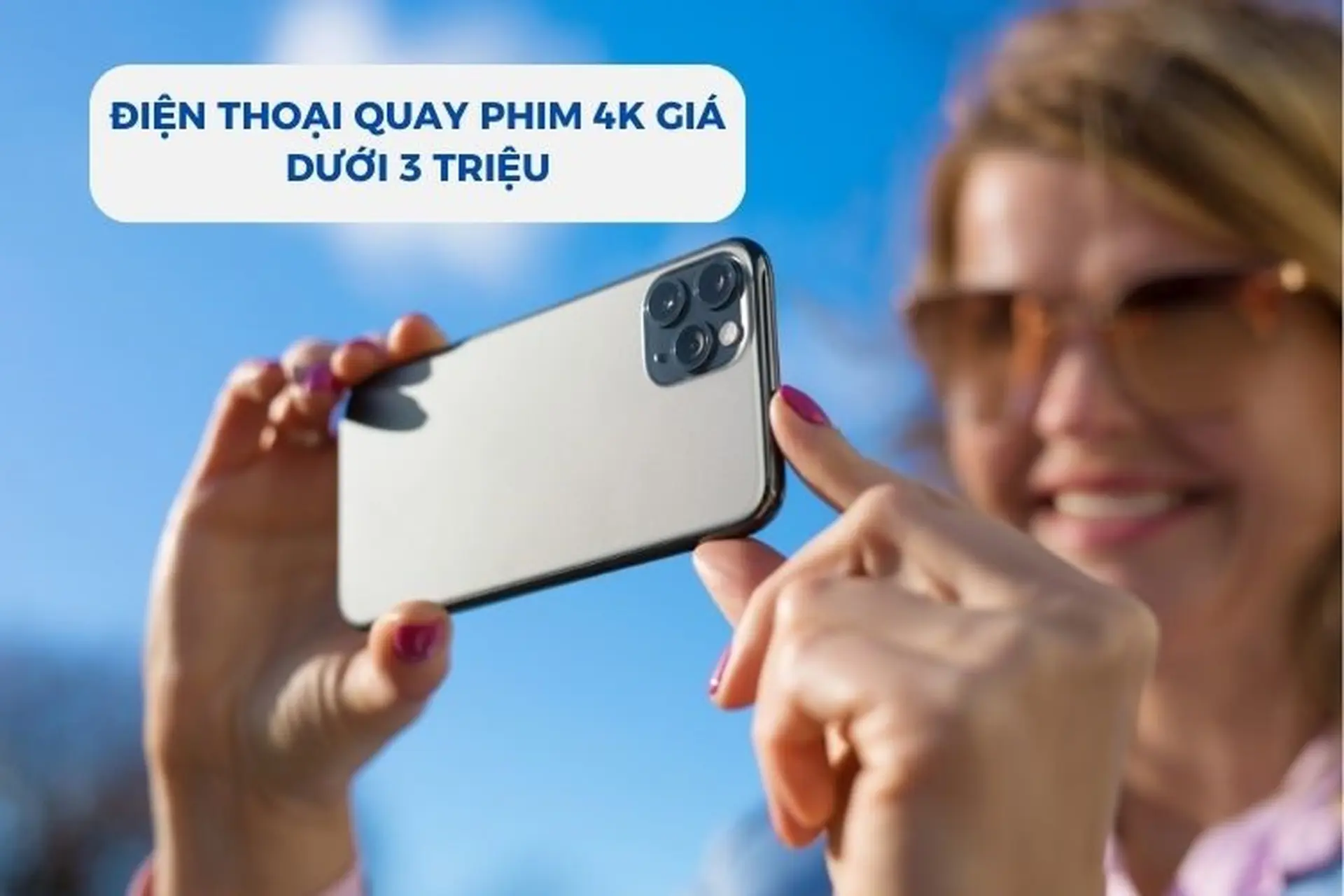 Đánh giá những điện thoại quay phim 4k giá dưới 3 triệu. Thông tin và đánh giá chân thật nhất