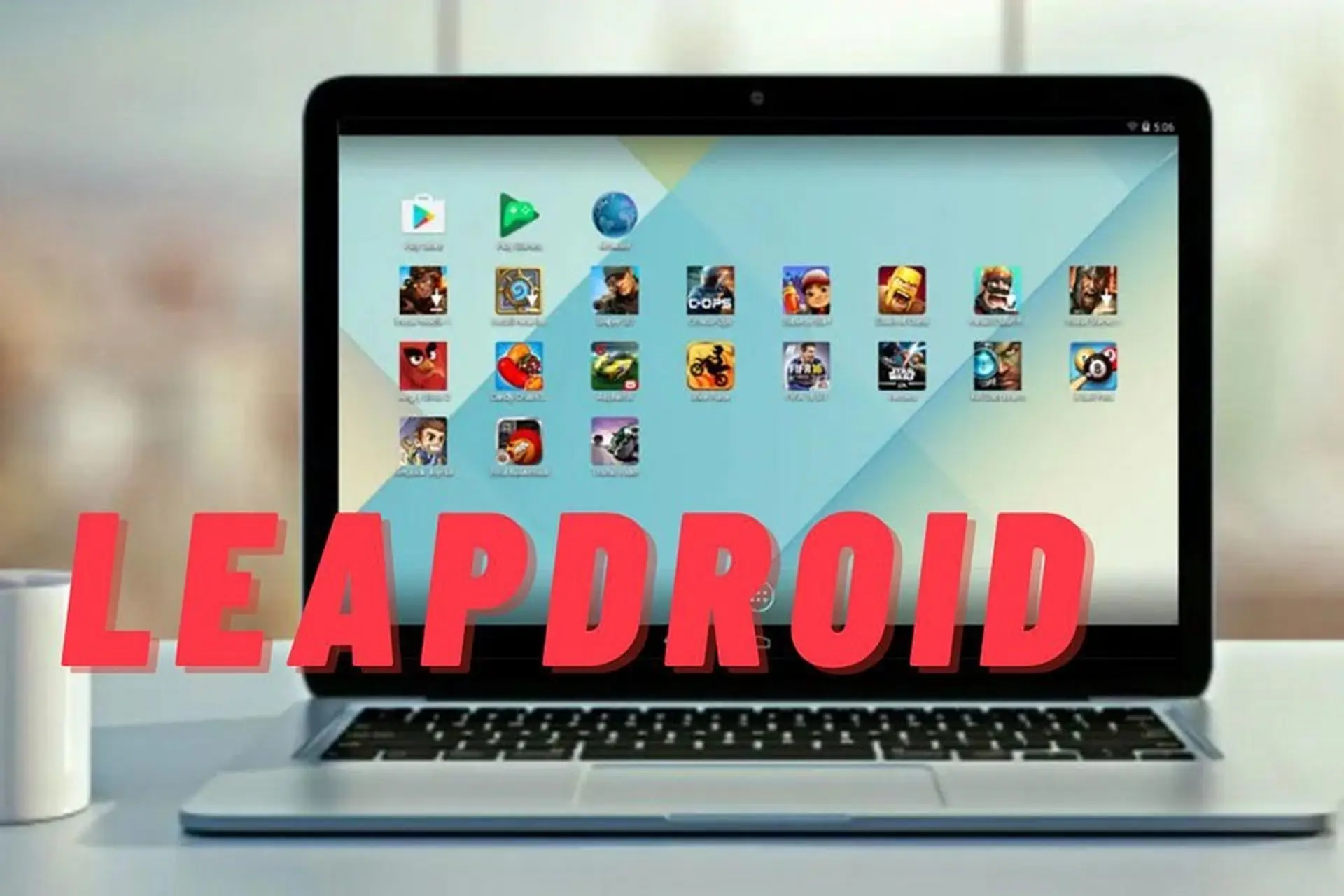 Trải nghiệm LeapDroid: Phần mềm giả lập Android đầy đủ tính năng cho Windows