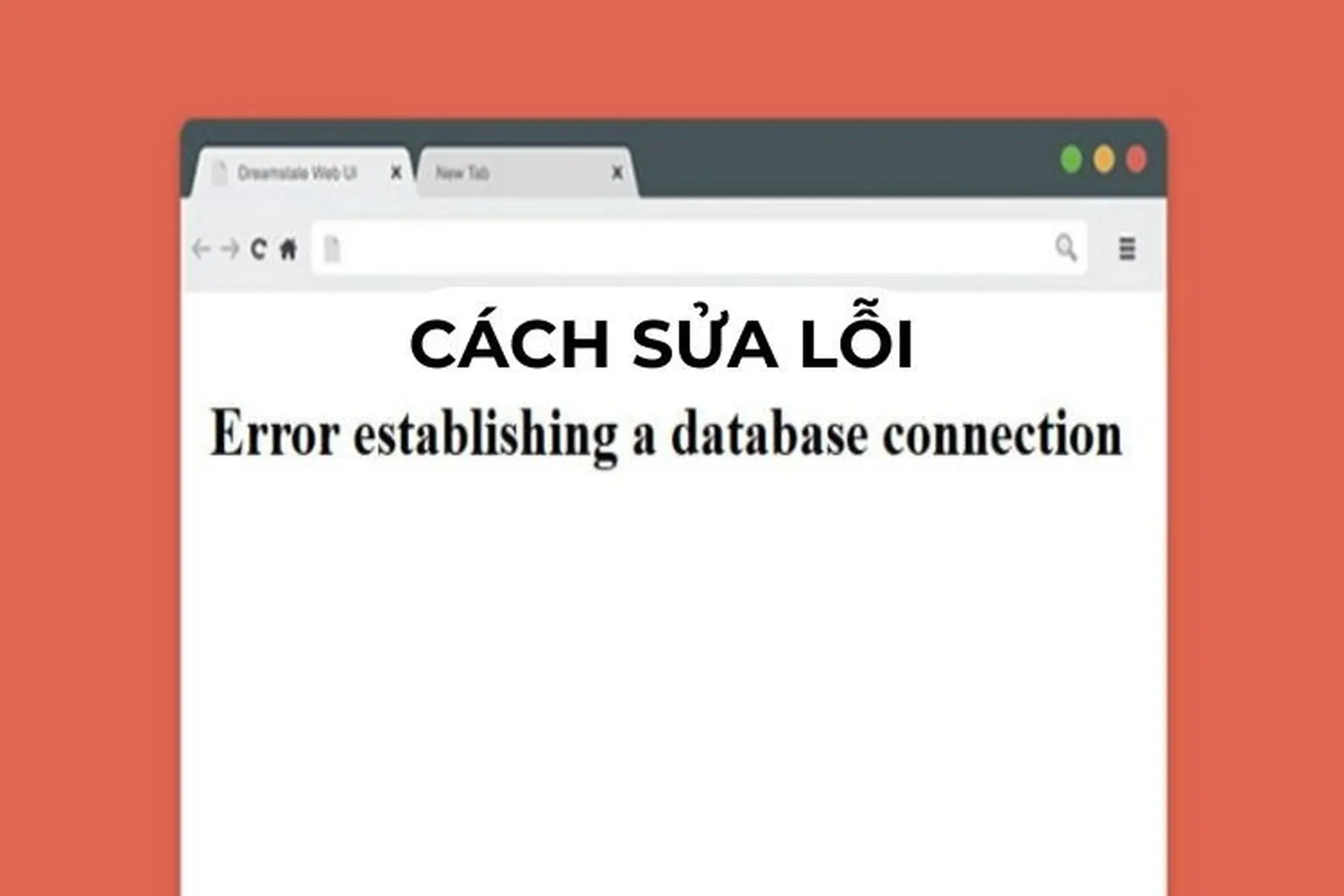 Lỗi Error Establishing A Database Connection: Cách sửa lỗi đơn giản và hiệu quả nhất