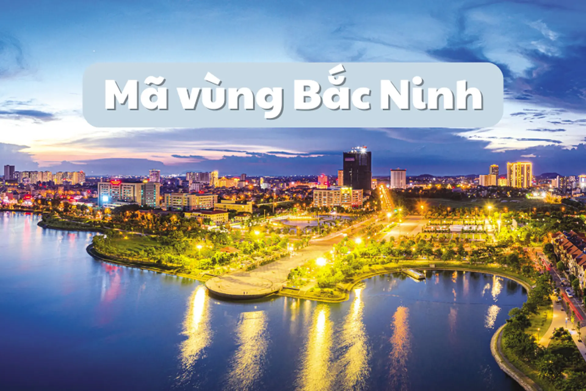 Mã vùng Bắc Ninh hiện nay là bao nhiêu? Giải đáp một số thông tin chi tiết xoay quanh mã vùng này