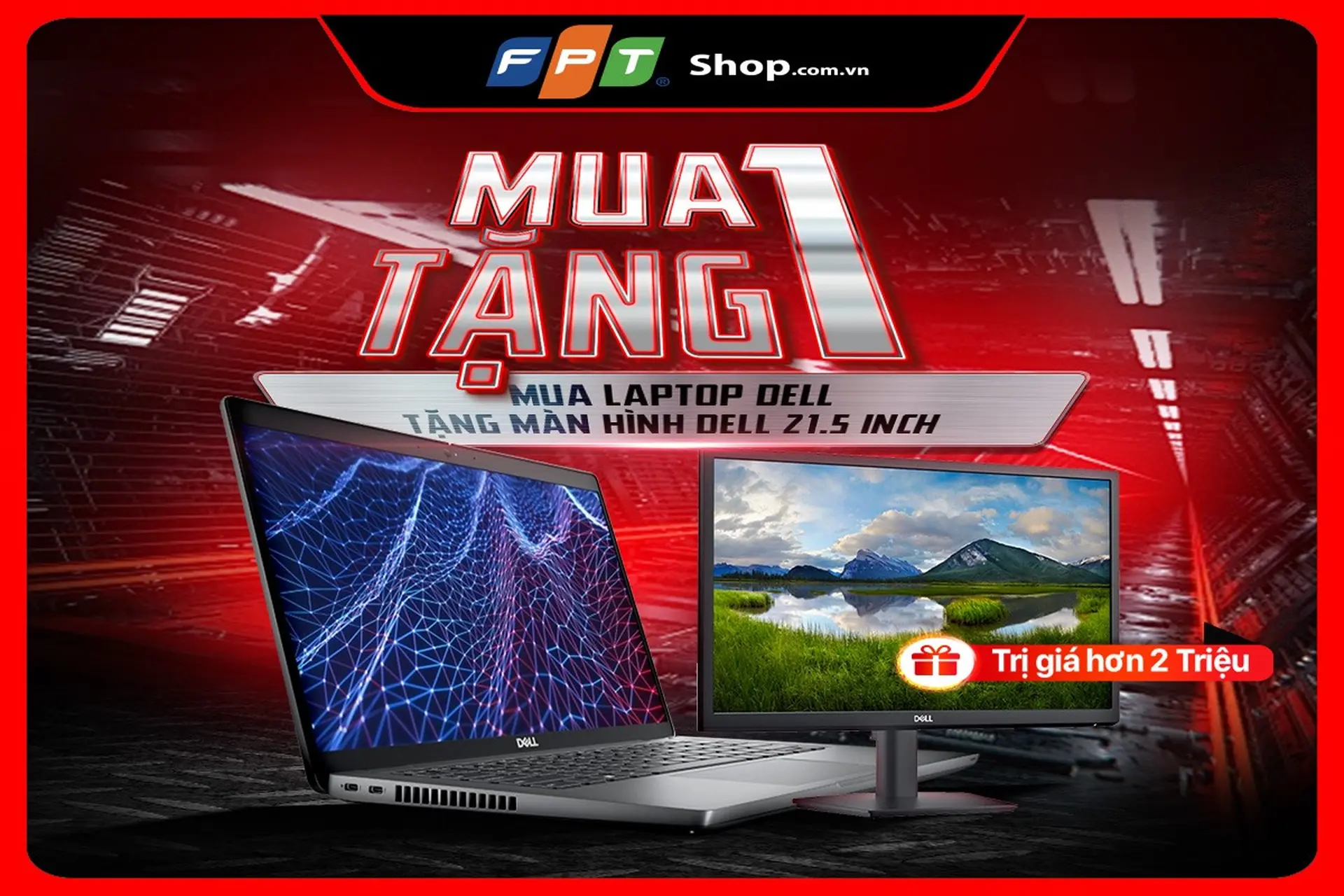FPT Shop tặng ngay màn hình Dell trị giá hơn 2 triệu đồng khi mua Laptop Dell Latitude
