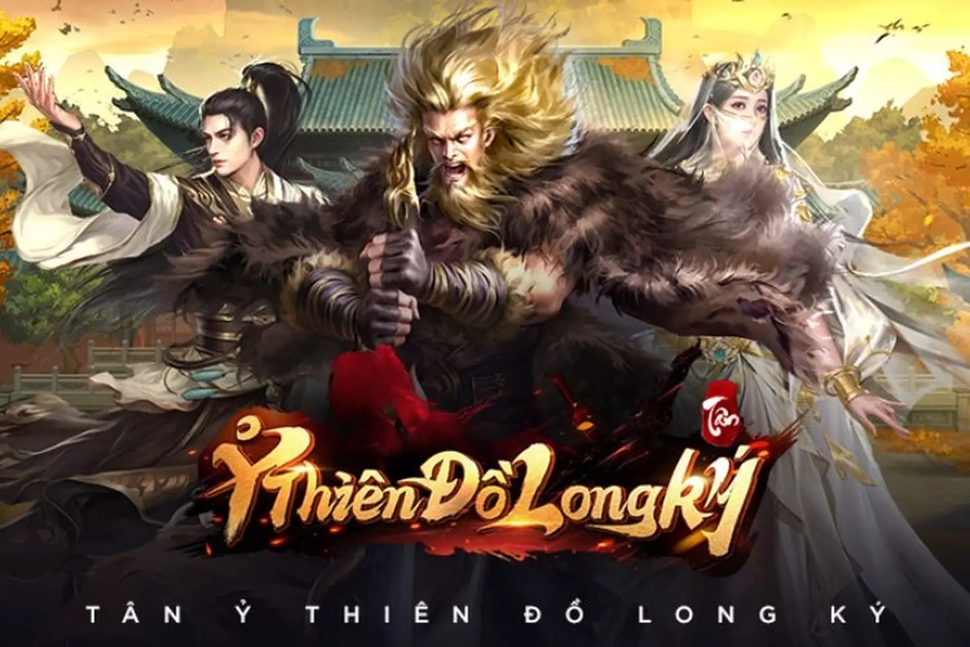 Tân Ỷ Thiên Đồ Long Ký - Tái hiện thế giới kiếm hiệp Kim Dung, chiêu mộ anh hùng hào kiệt
