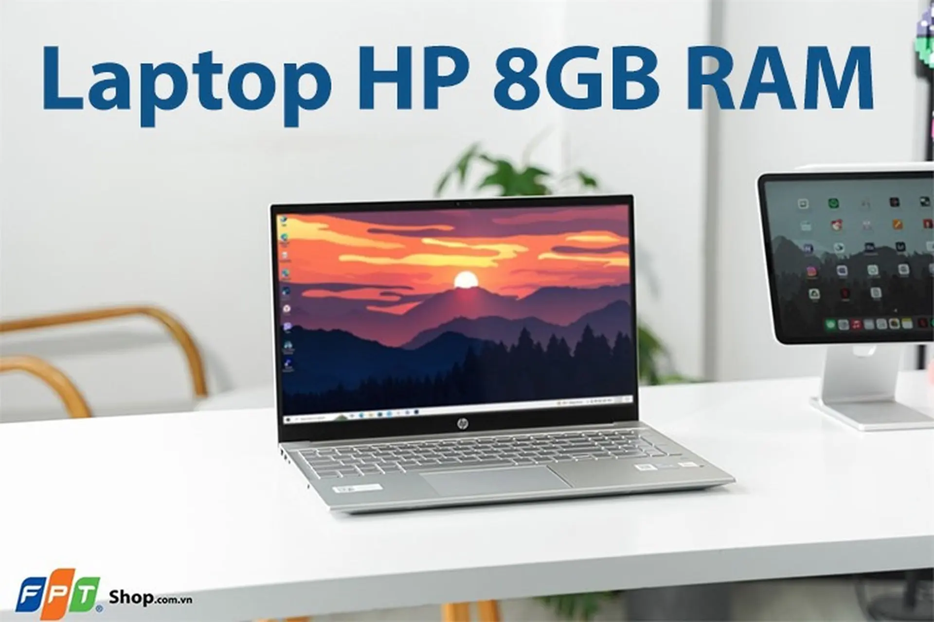 Điểm danh top 8 laptop HP RAM 8GB 2024 đa nhiệm tốt, cấu hình ấn tượng nên mua ngay