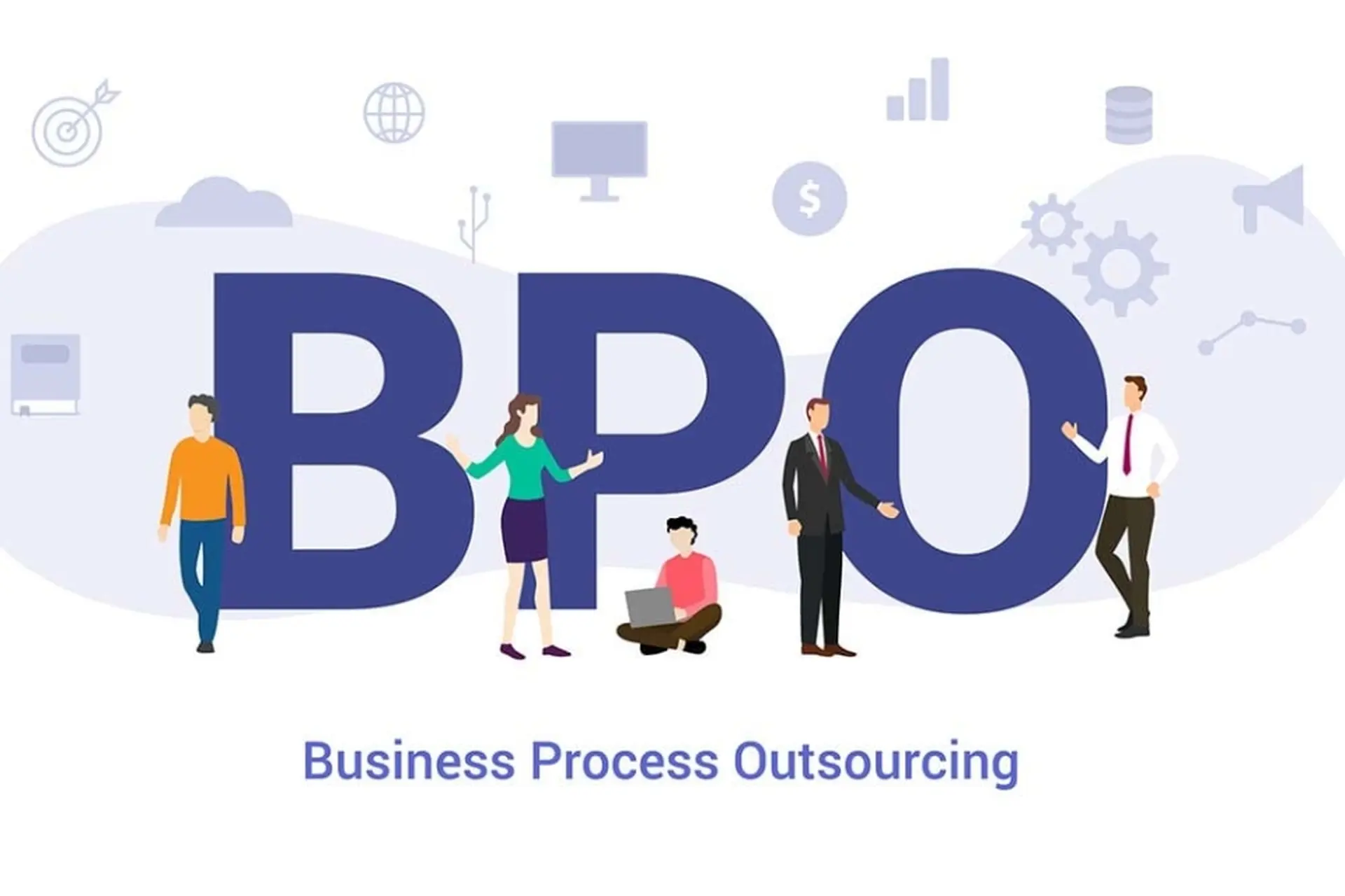 BPO là gì? Khám phá những lợi ích vượt trội của BPO trong hoạt động kinh doanh của doanh nghiệp