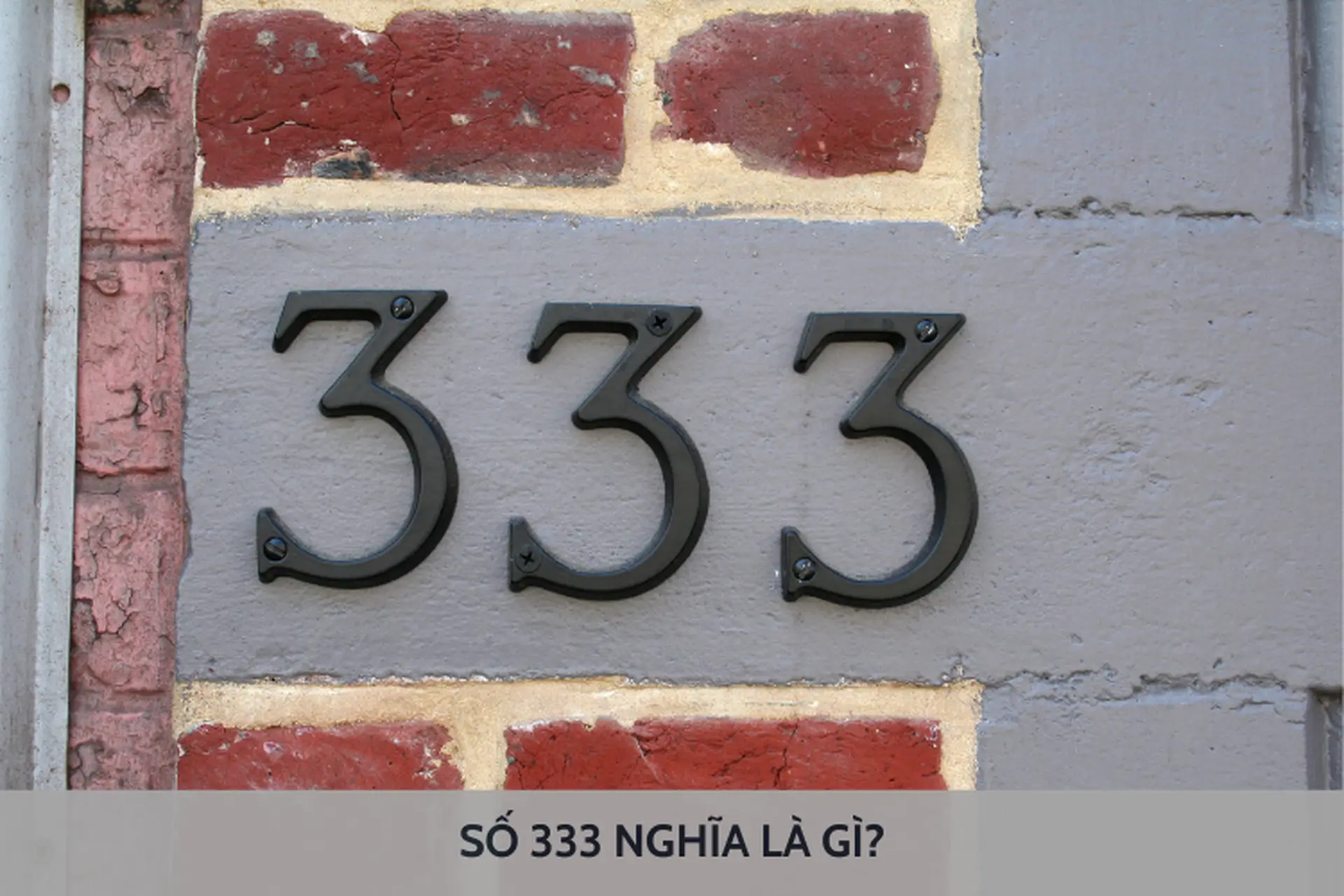 Tìm hiểu số 333 nghĩa là gì? Giải mã chi tiết ý nghĩa bí ẩn của dãy số đặc biệt này