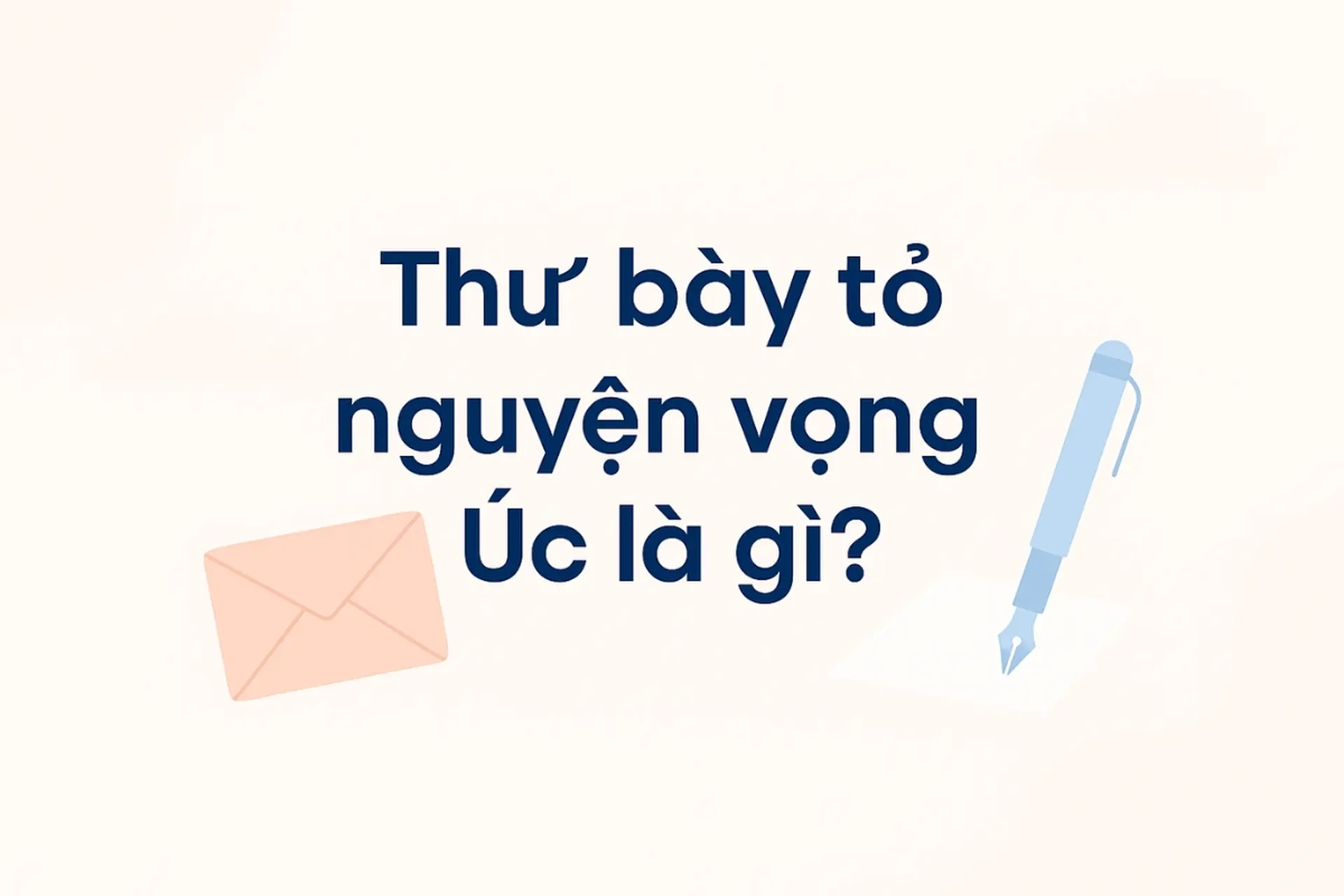 Thư bày tỏ nguyện vọng Úc là gì? Hướng dẫn nộp EOI đúng chuẩn để tối đa hóa điểm định cư tay nghề