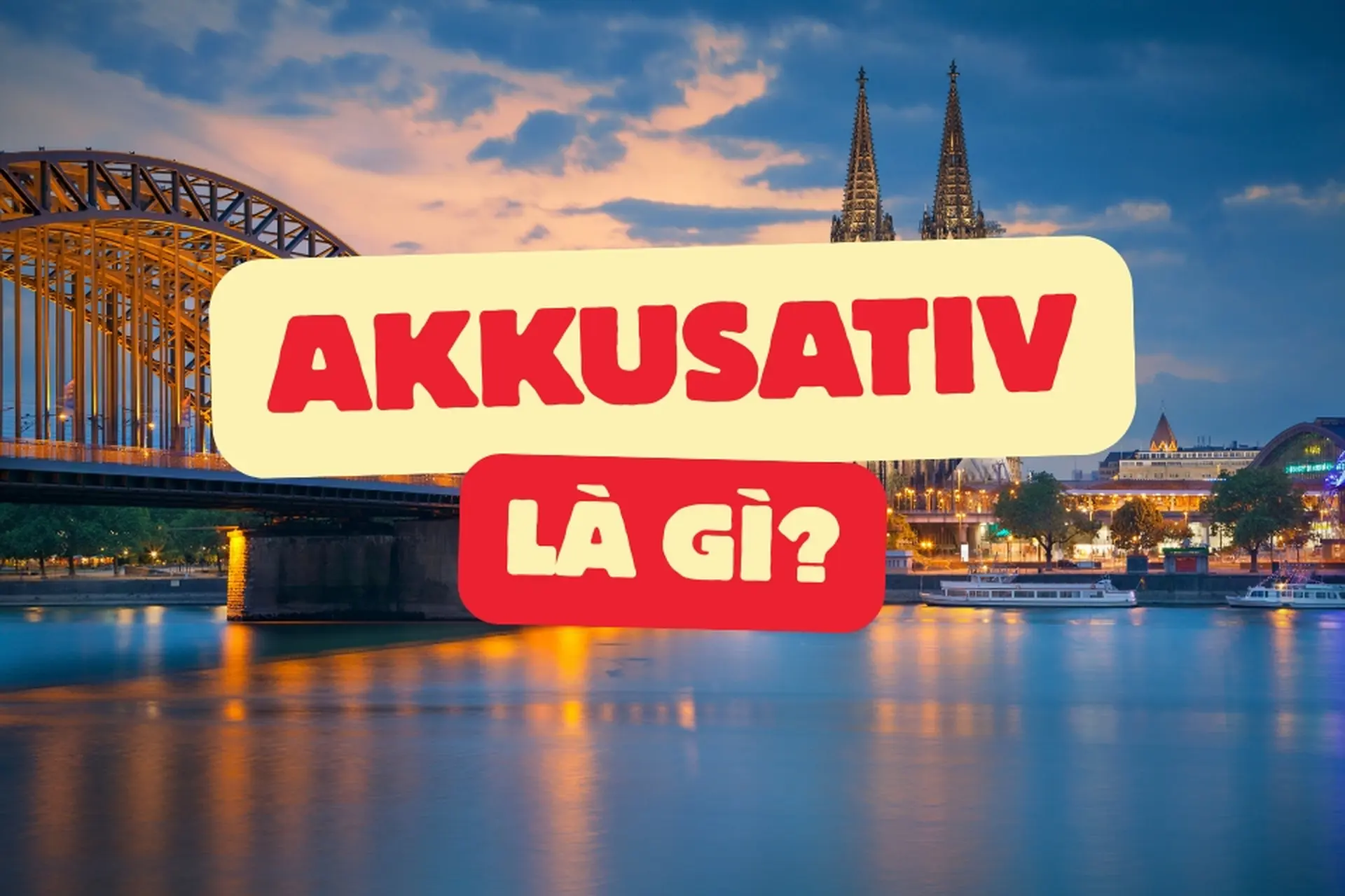Akkusativ là gì? Bí quyết làm chủ biến cách quan trọng nhất trong tiếng Đức