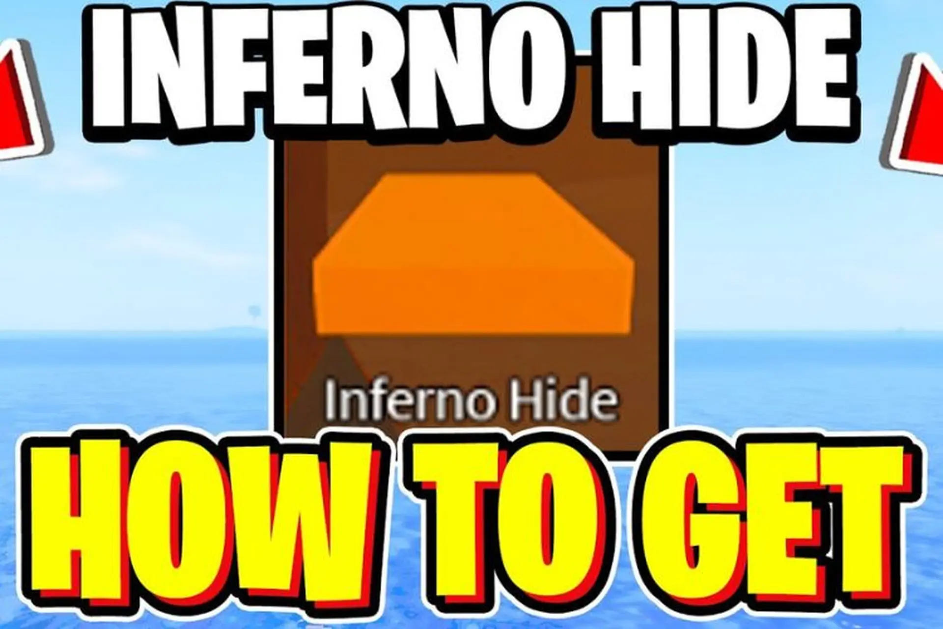 Bật mí những cách lấy Inferno Hide trong Fisch (Roblox) hay nhất mà chiến binh mới cần biết