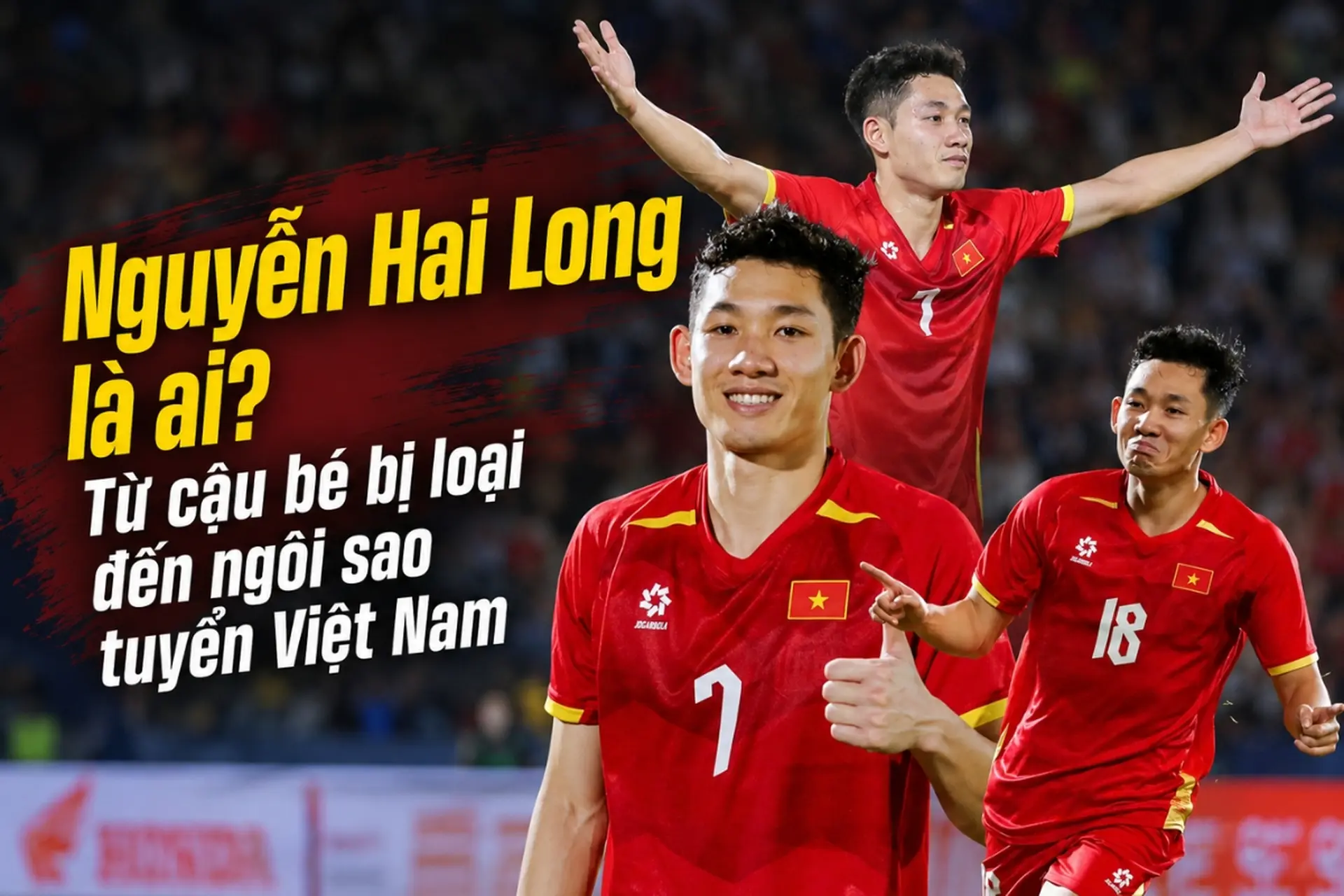Nguyễn Hai Long là ai? Tiểu sử, sự nghiệp và dấu ấn của tiền vệ tuyển Việt Nam tại ASEAN Cup 2026