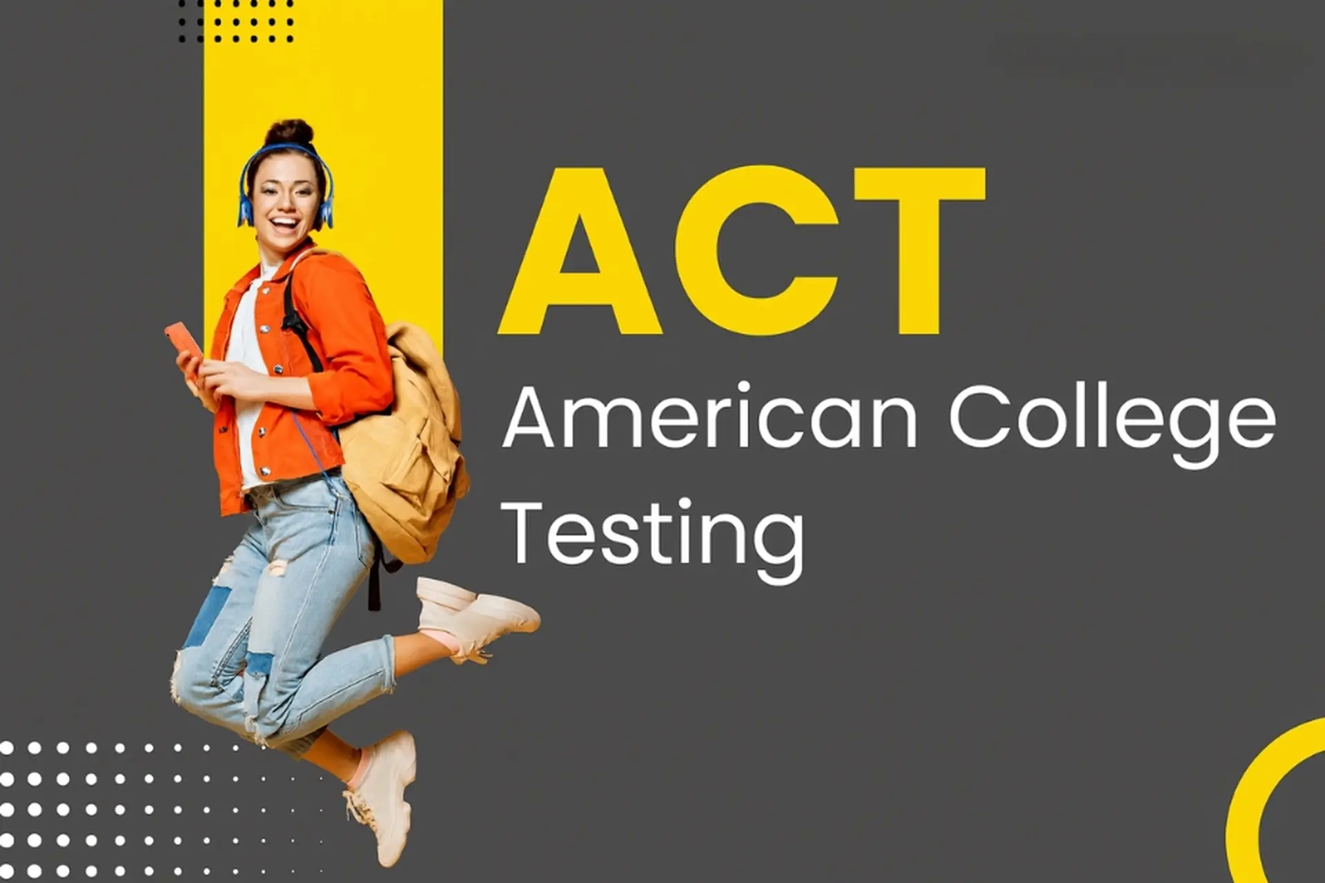 ACT là gì? Tìm hiểu toàn diện về kỳ thi chuẩn hóa quan trọng cho du học sinh Mỹ và cách chuẩn bị hiệu quả