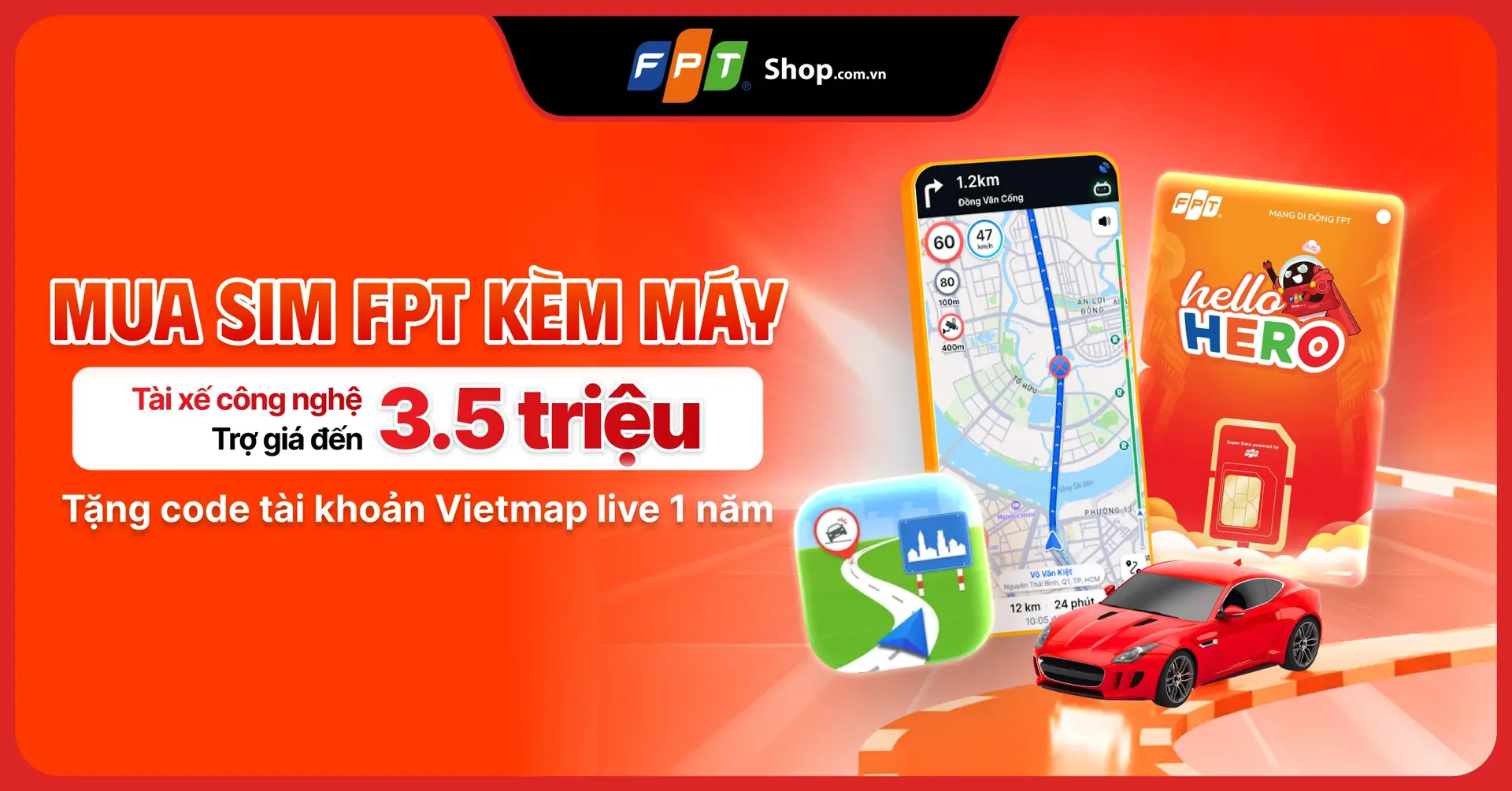 Ưu đãi riêng cho tài xế công nghệ: Tặng Vietmap Live Pro 1 năm khi mua Android kèm SIM FPT