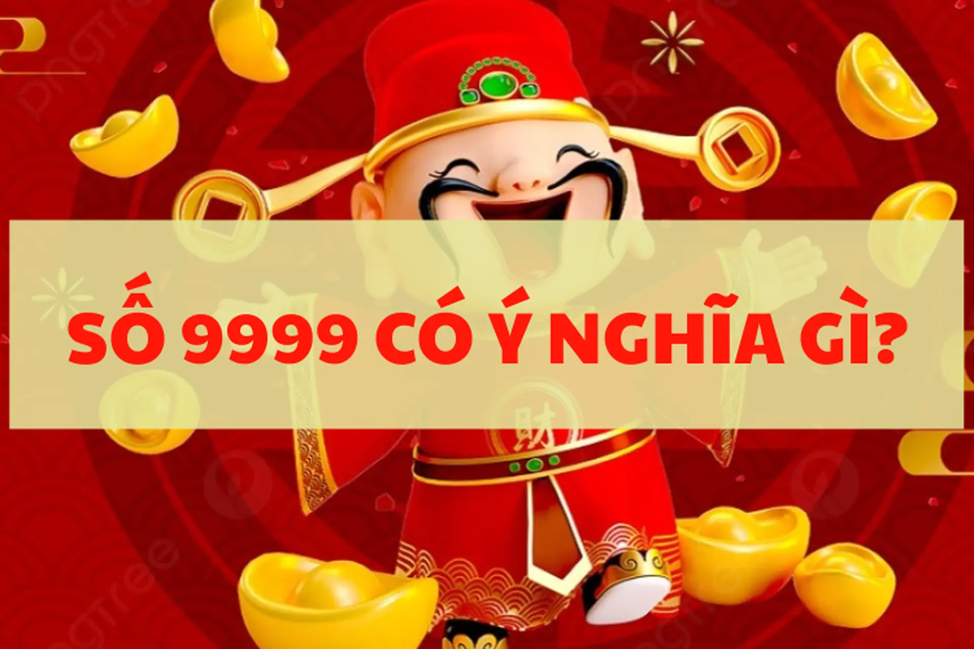 Số 9999 có ý nghĩa gì? Khám phá chi tiết ý nghĩa phong thủy của dãy số may mắn này